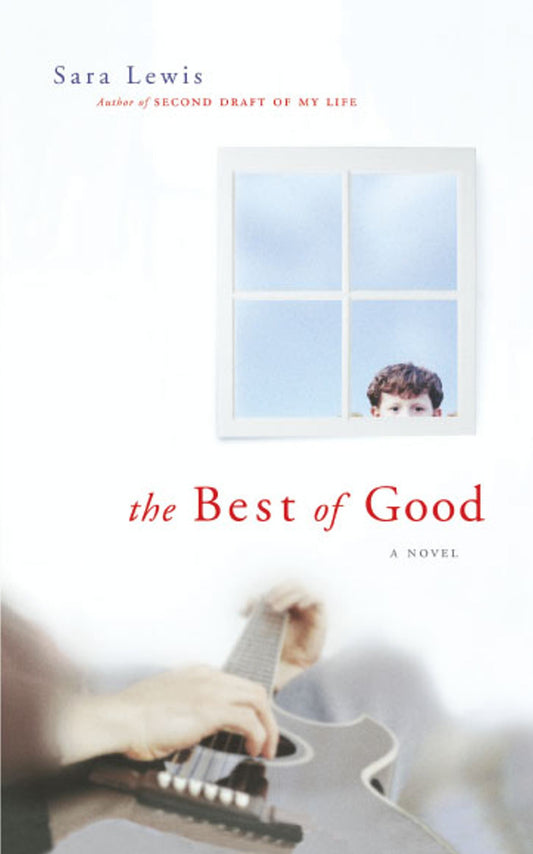 Best of Good: A Novel