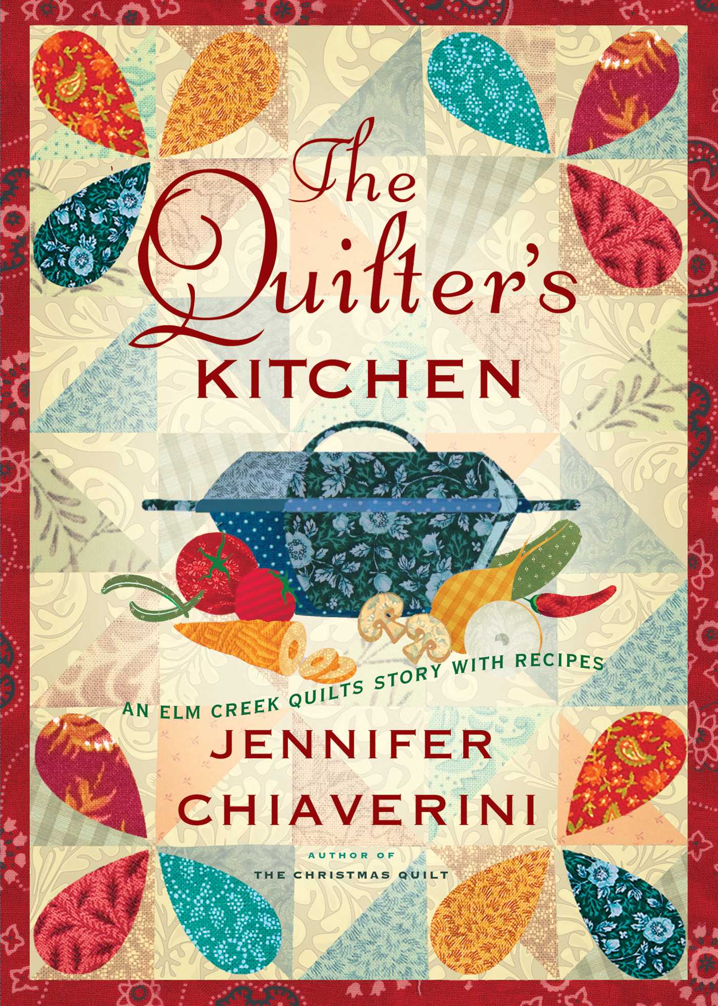 Quilter's Kitchen: An Elm Creek Quilts Novel with Recipes