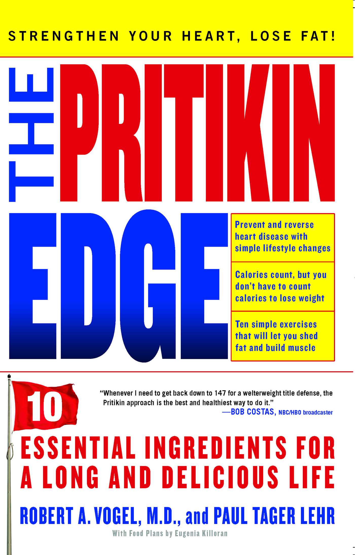 Pritikin Edge: 10 Essential Ingredients for a Long and Delicious Life