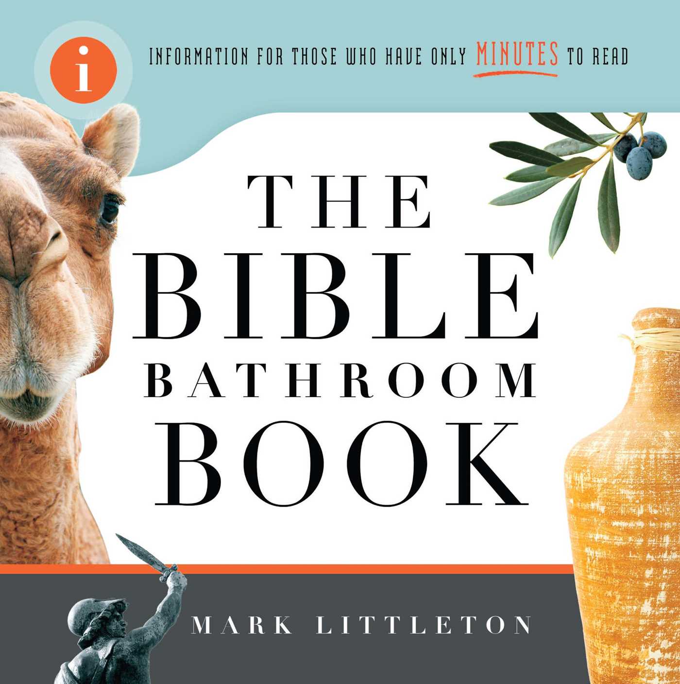 Bible Bathroom Book: Information for Those Who Have Only Minutes to Read