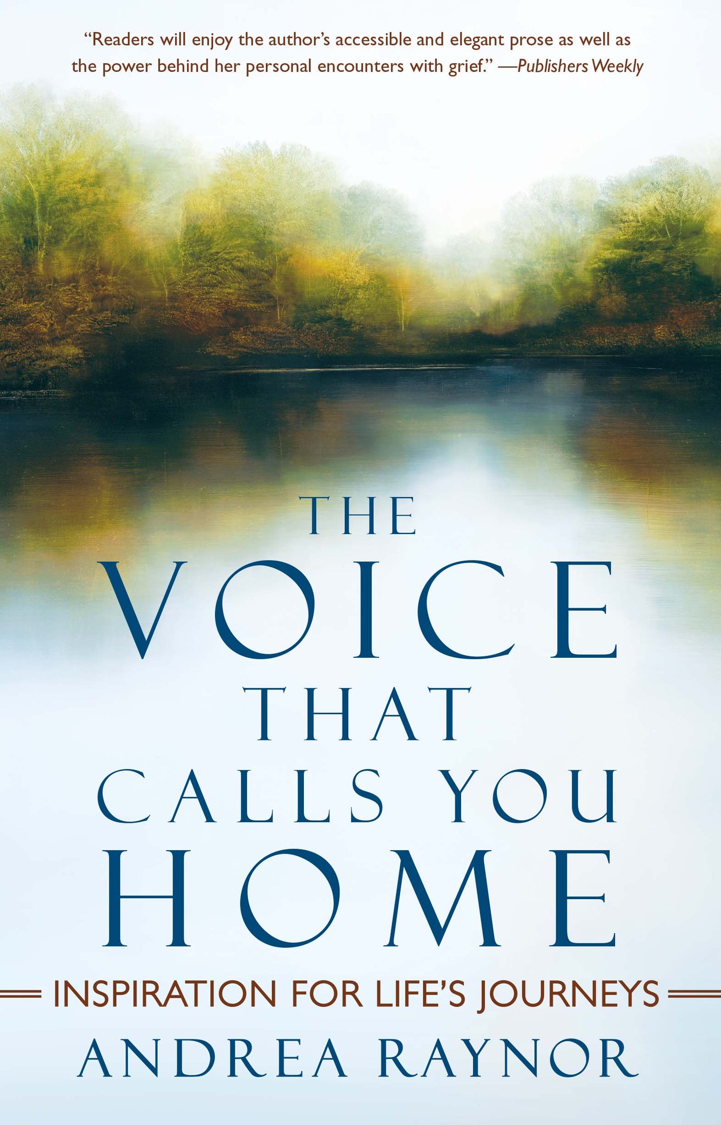 Voice That Calls You Home: Inspiration for Life's Journeys