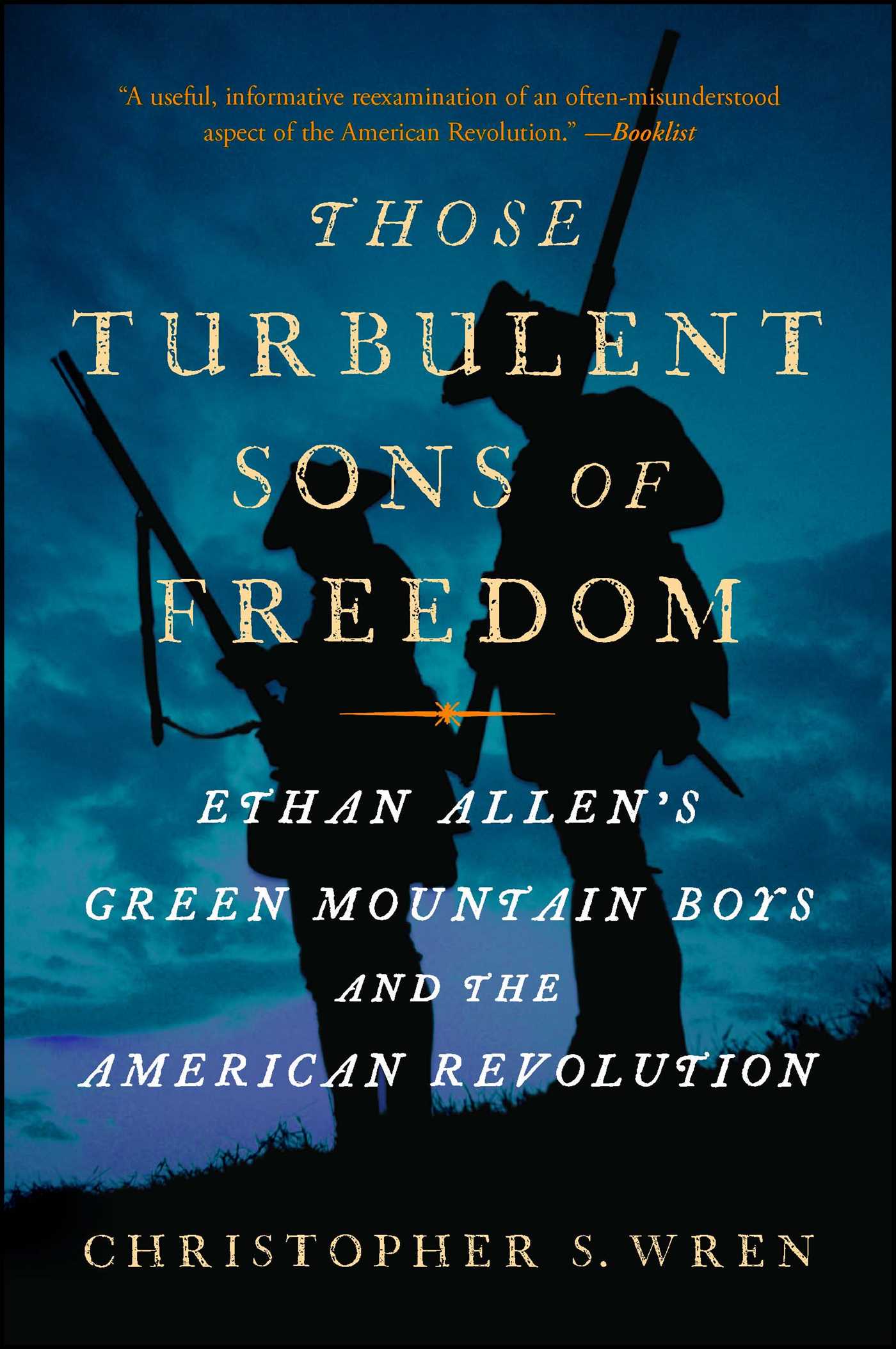 Those Turbulent Sons of Freedom