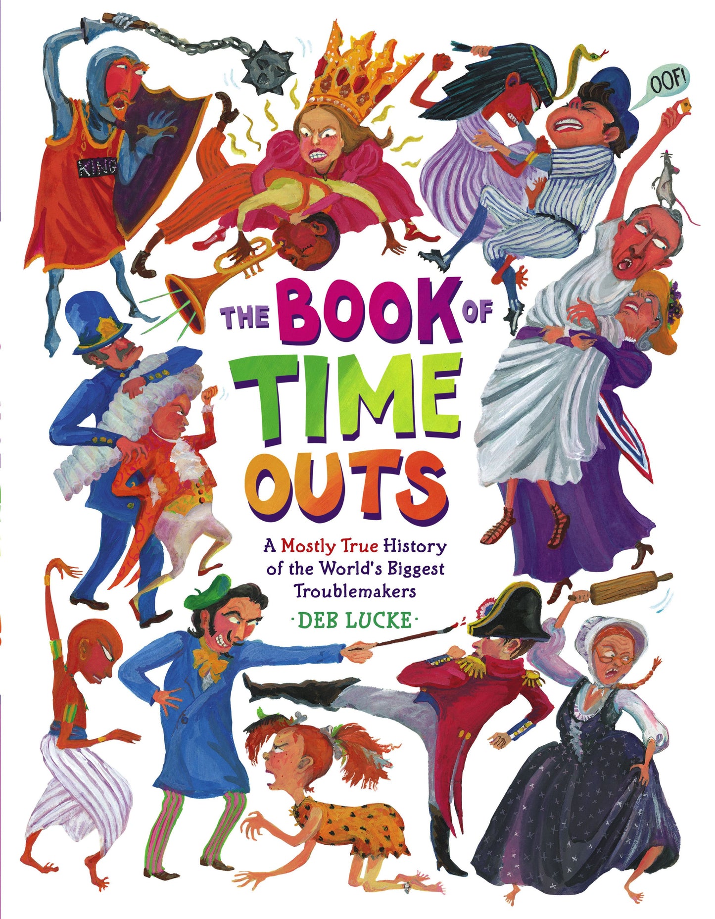 Book of Time Outs: A Mostly True History of the World's Biggest Troublemakers