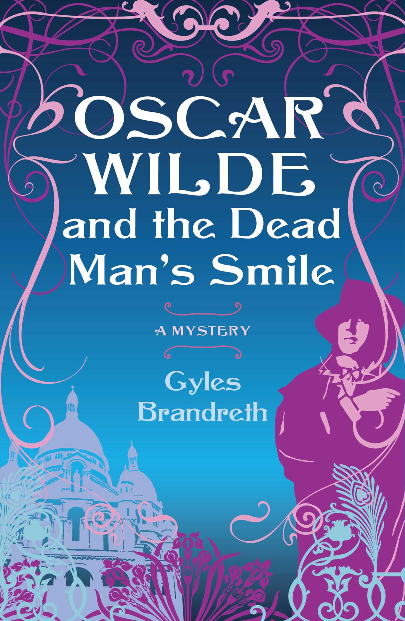Oscar Wilde and the Dead Man's Smile