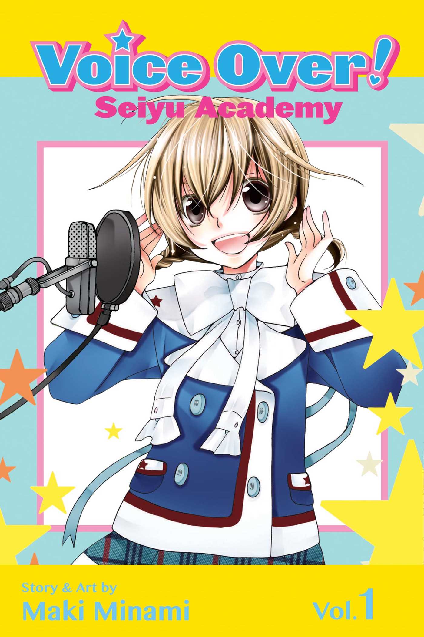 Voice Over!: Seiyu Academy, Vol. 1