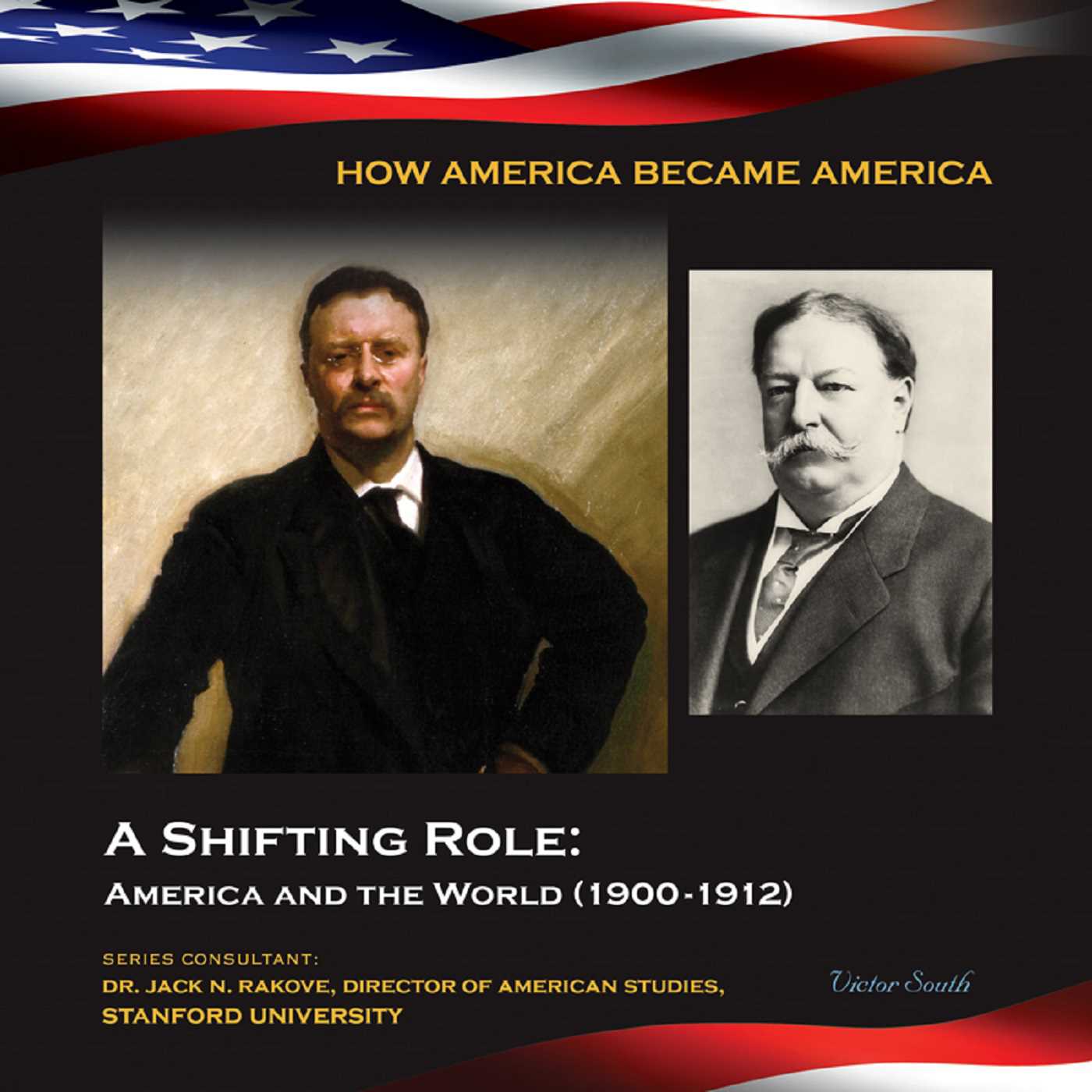 Shifting Role: America and the World (1900-1912)