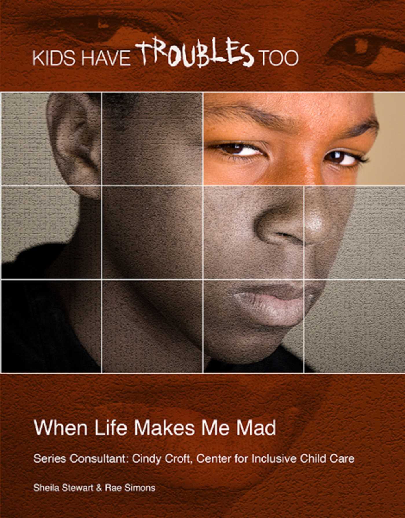 When Life Makes Me Mad