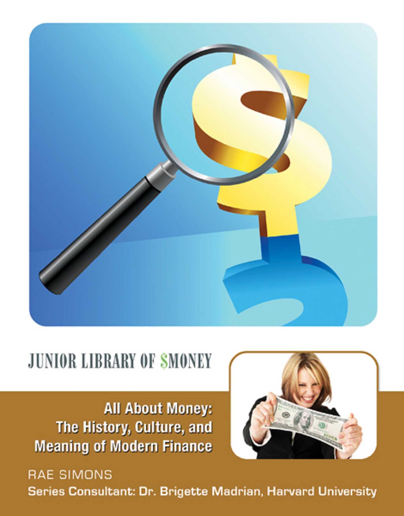 All About Money: The History, Culture, and Meaning of Modern Finance
