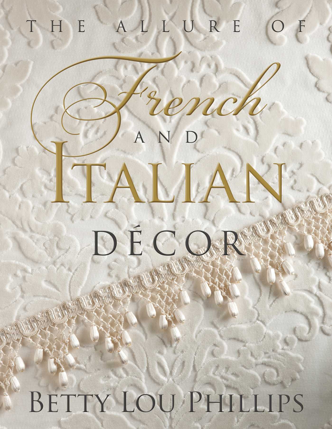 Allure of French & Italian Decor