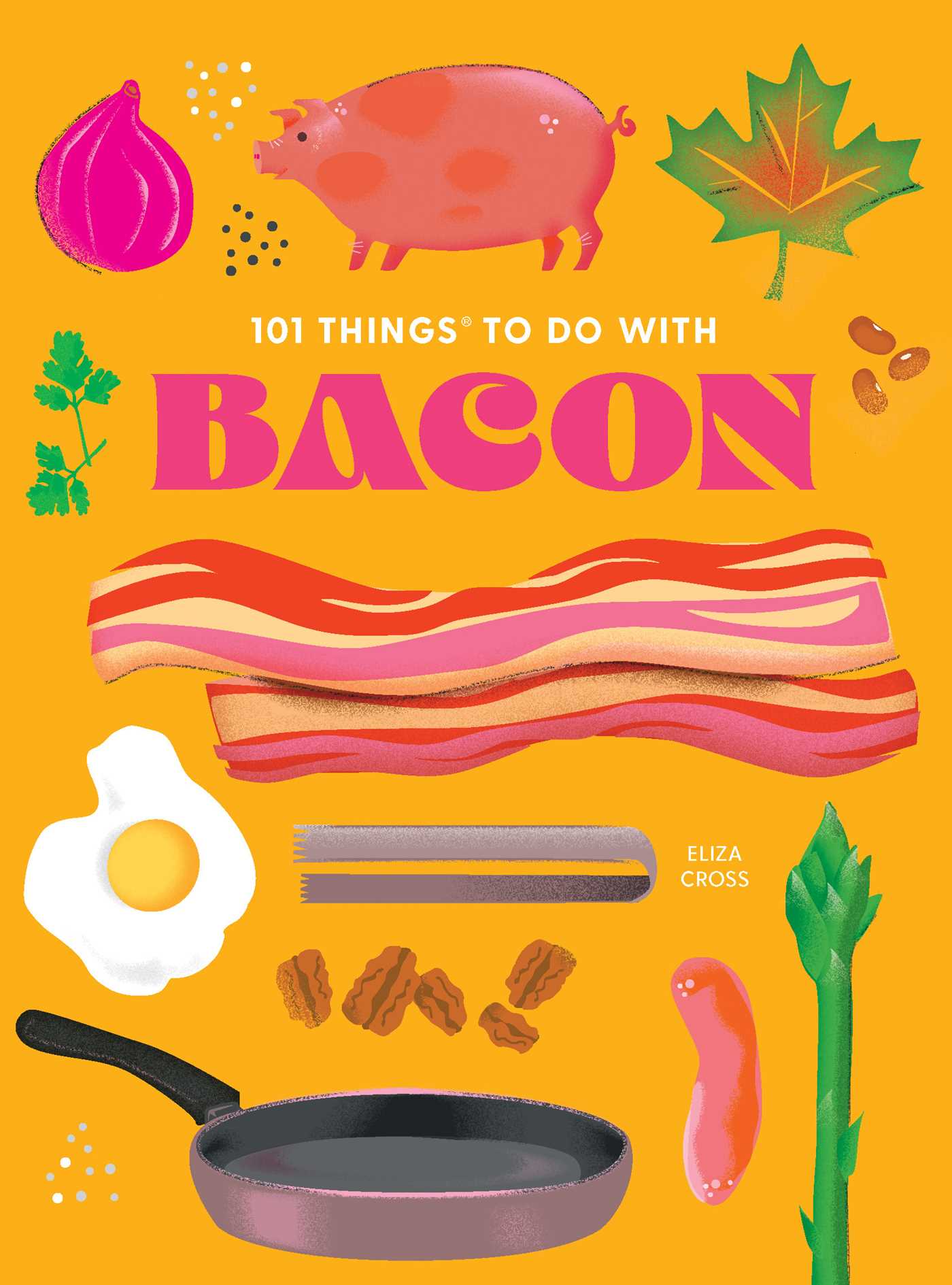 101 Things to Do With Bacon, new edition