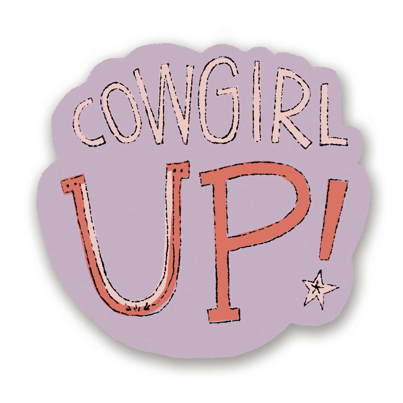 Cowgirl Up Sticker