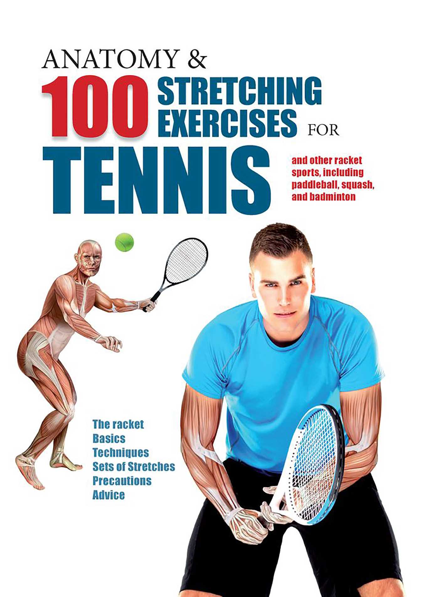 Anatomy & 100 Stretching Exercises for Tennis