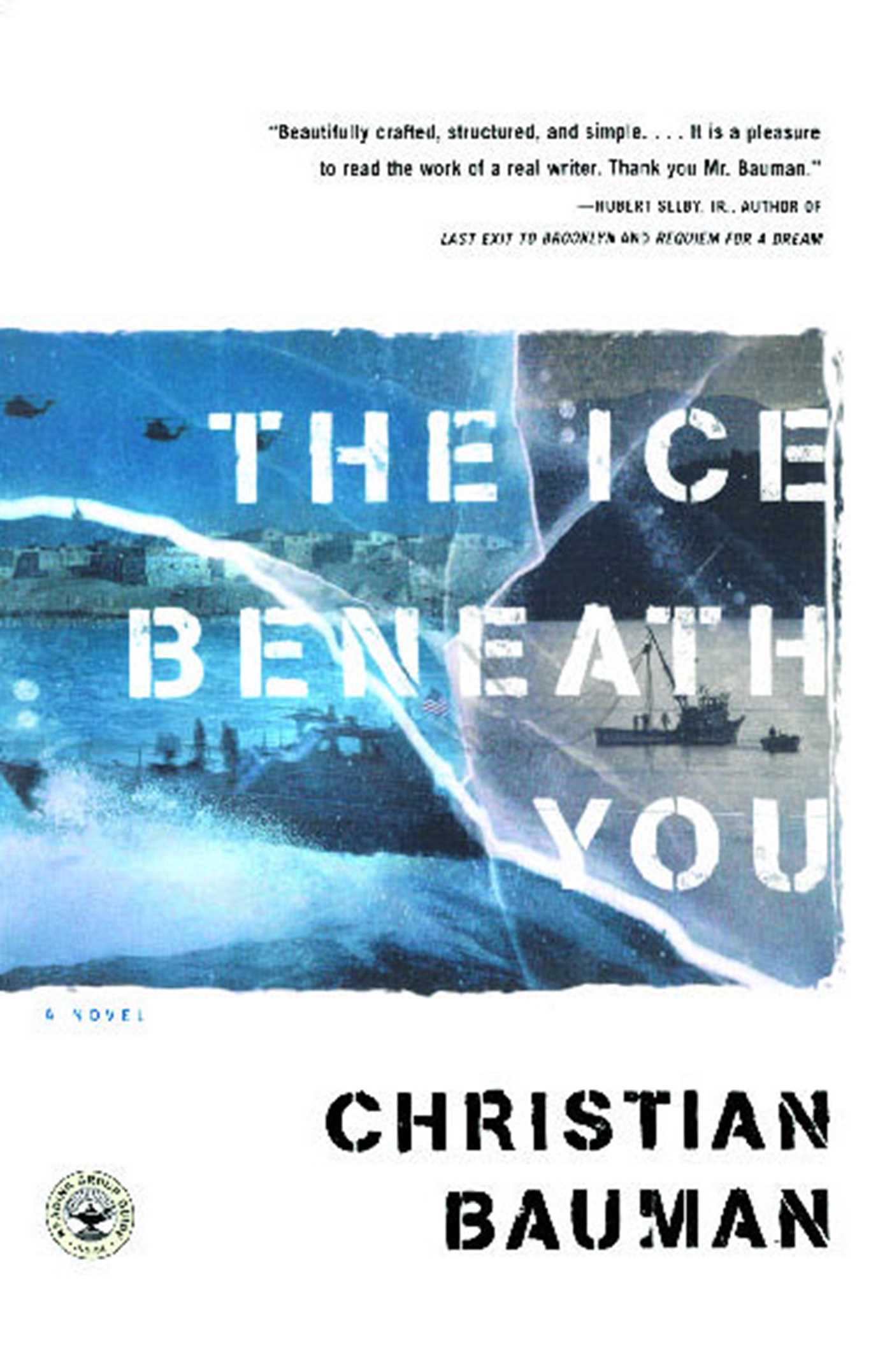 Ice Beneath You: A Novel
