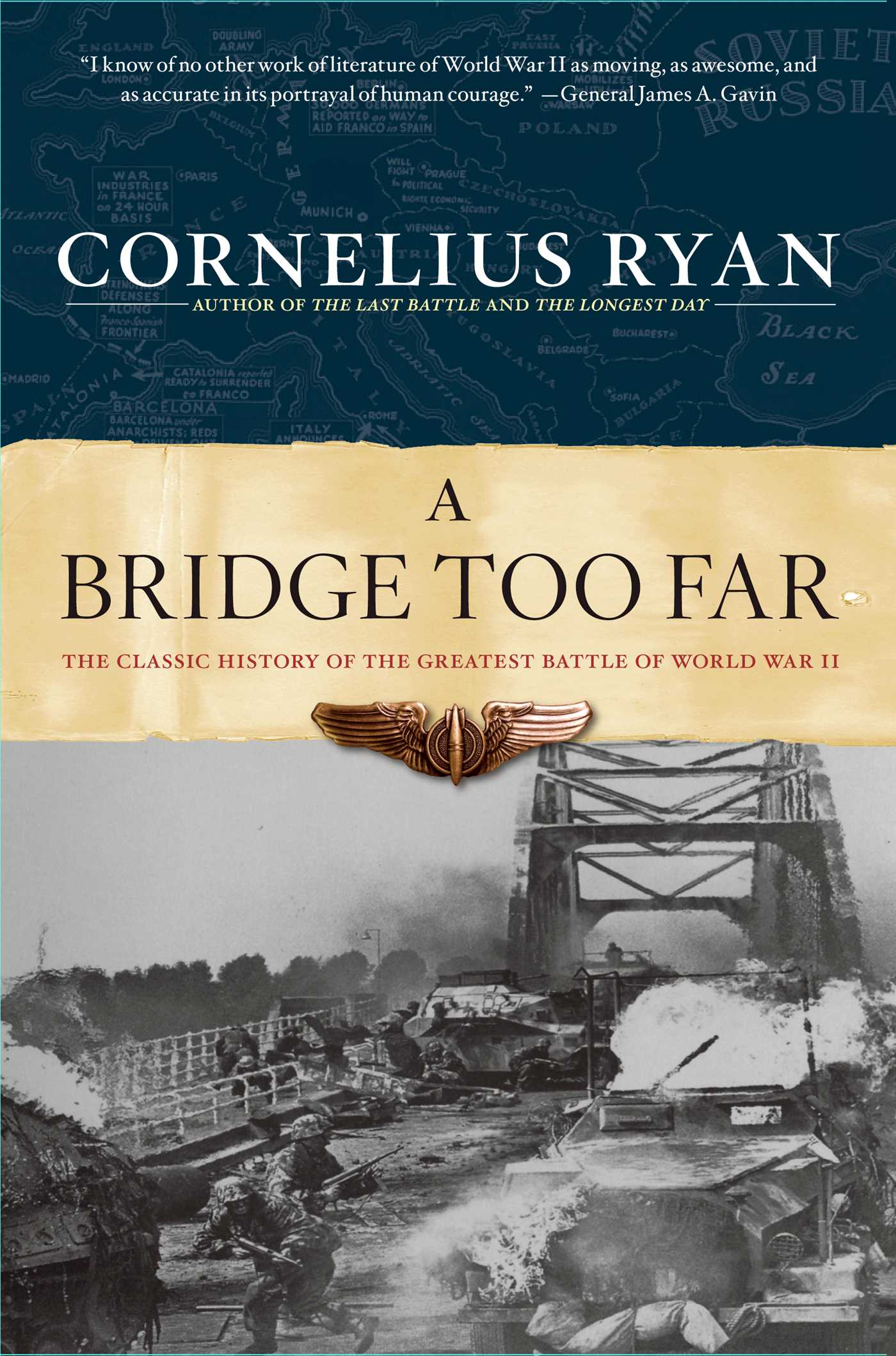Bridge Too Far: The Classic History of the Greatest Battle of World War II