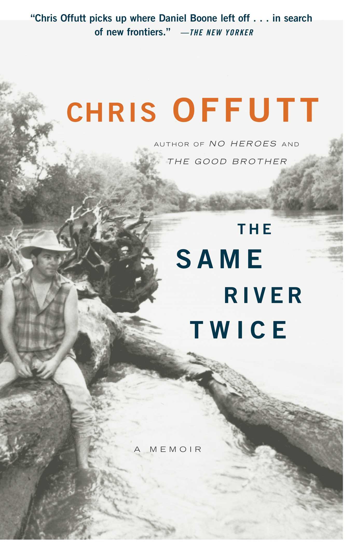Same River Twice: A Memoir