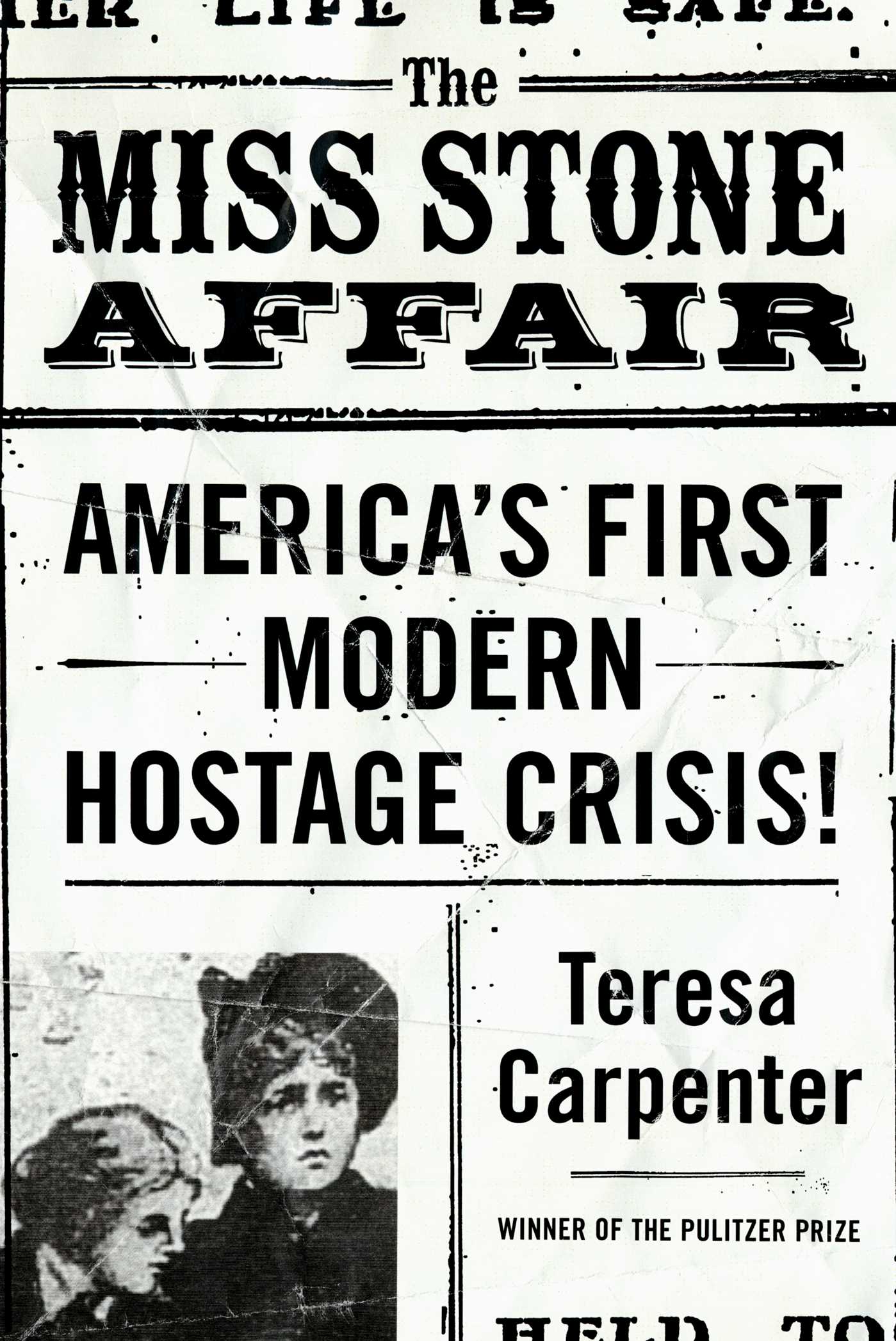 Miss Stone Affair: America's First Modern Hostage Crisis