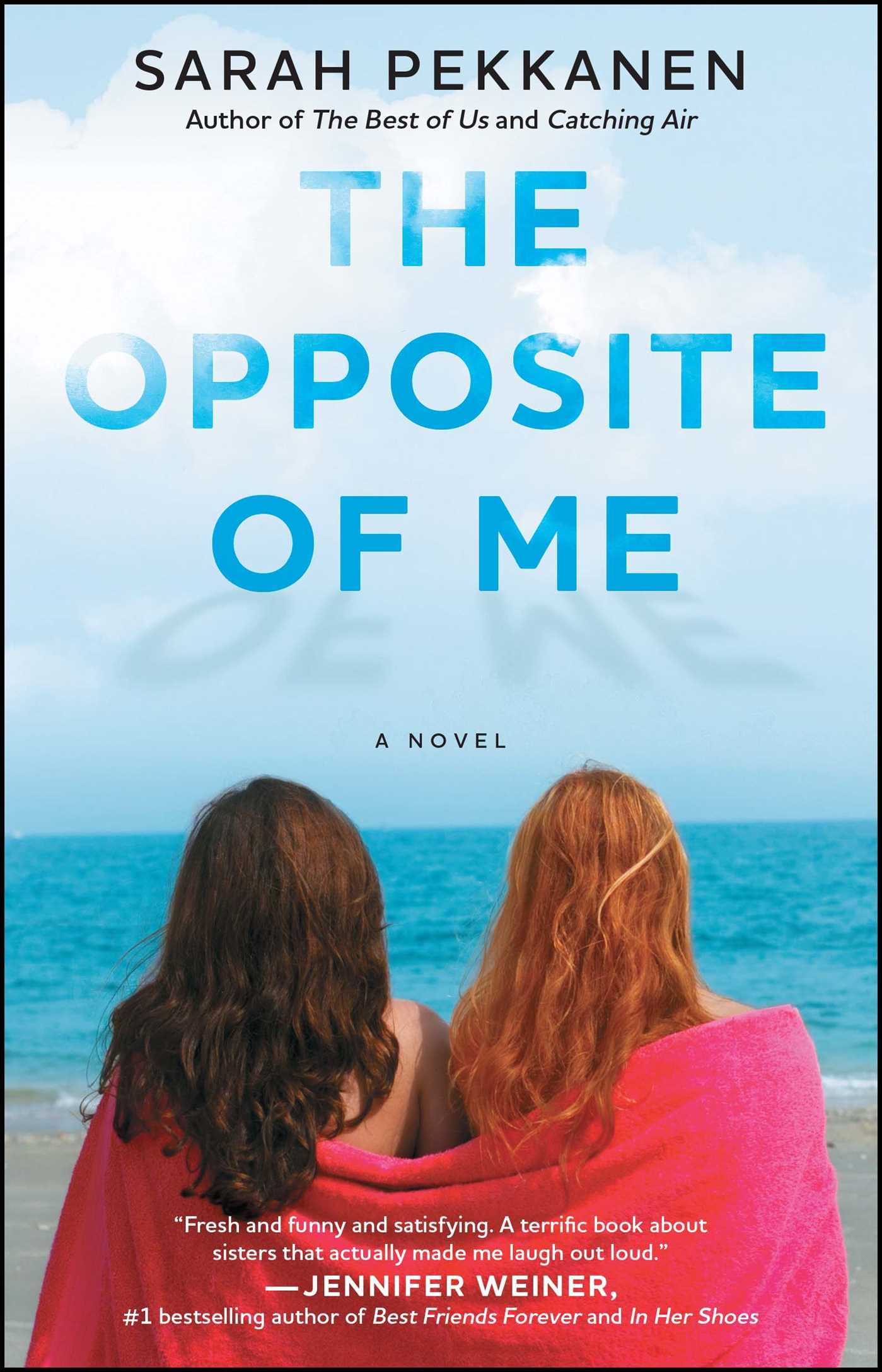 Opposite of Me: A Novel