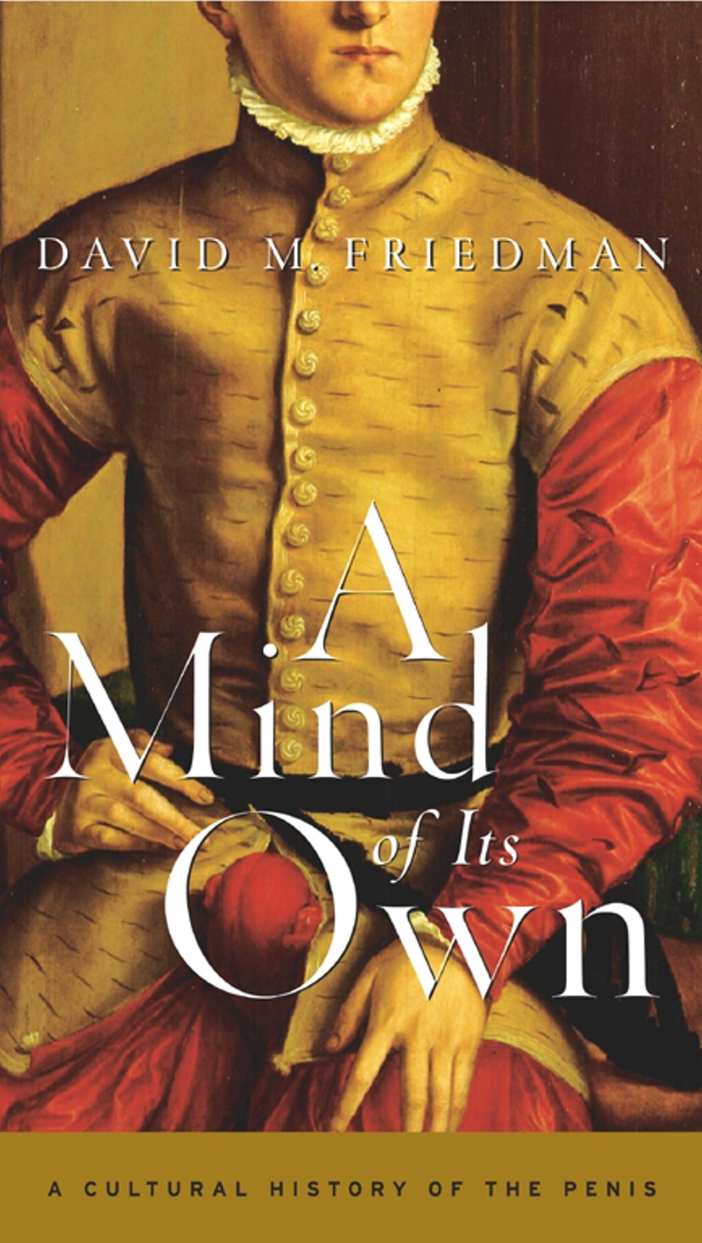 Mind of Its Own: A Cultural History of the Penis