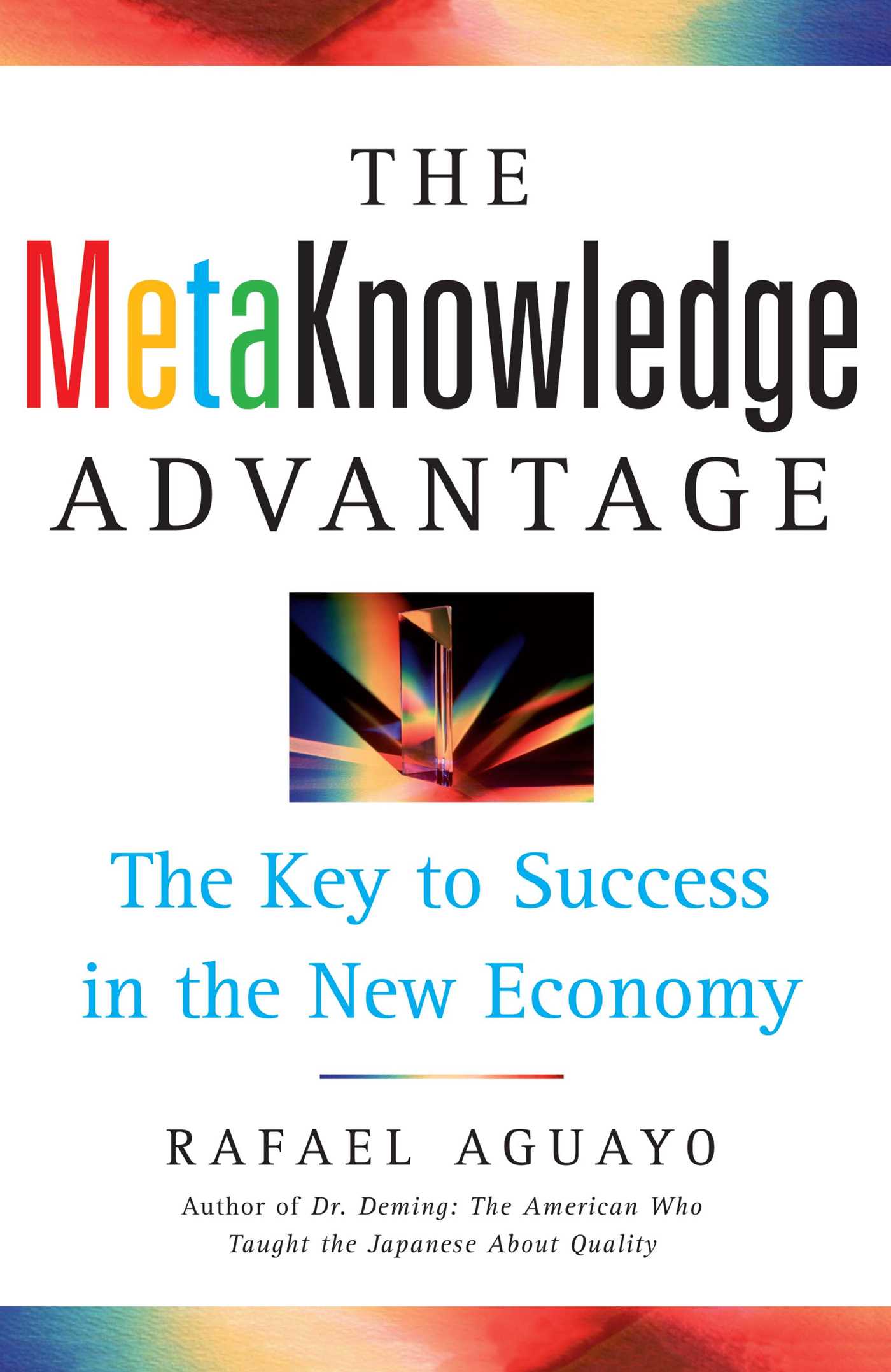 Metaknowledge Advantage: The Key to Success in the New Economy