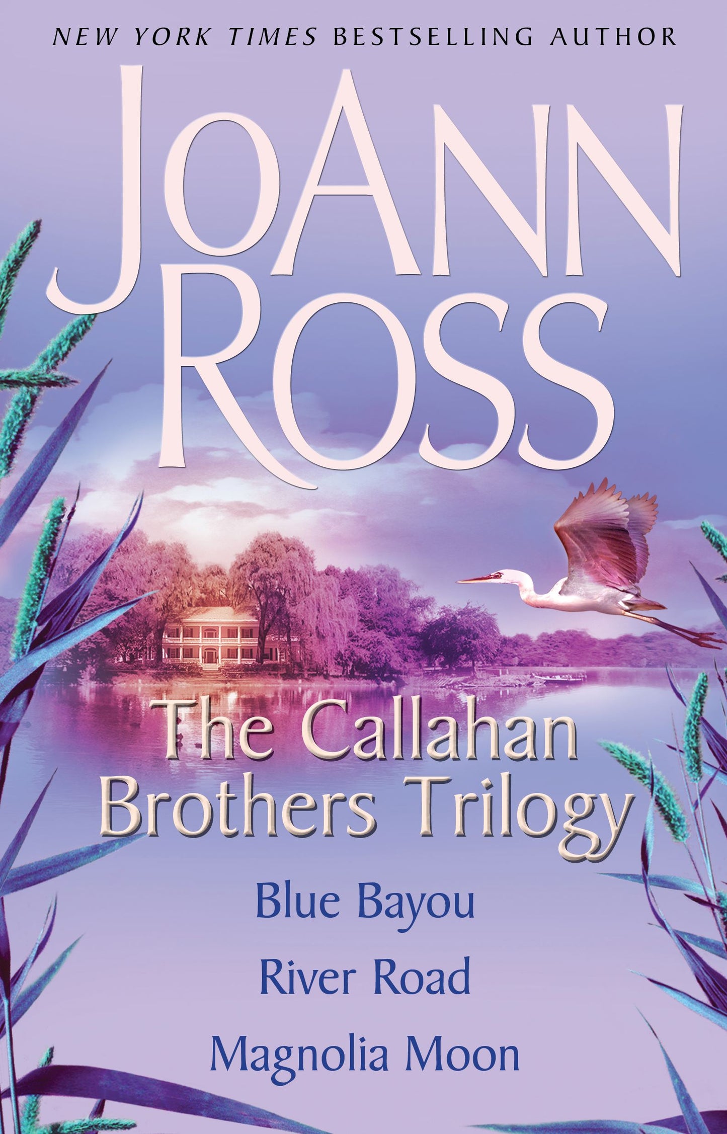 Callahan Brothers Trilogy: Blue Bayou, River Road, Magnolia Moon