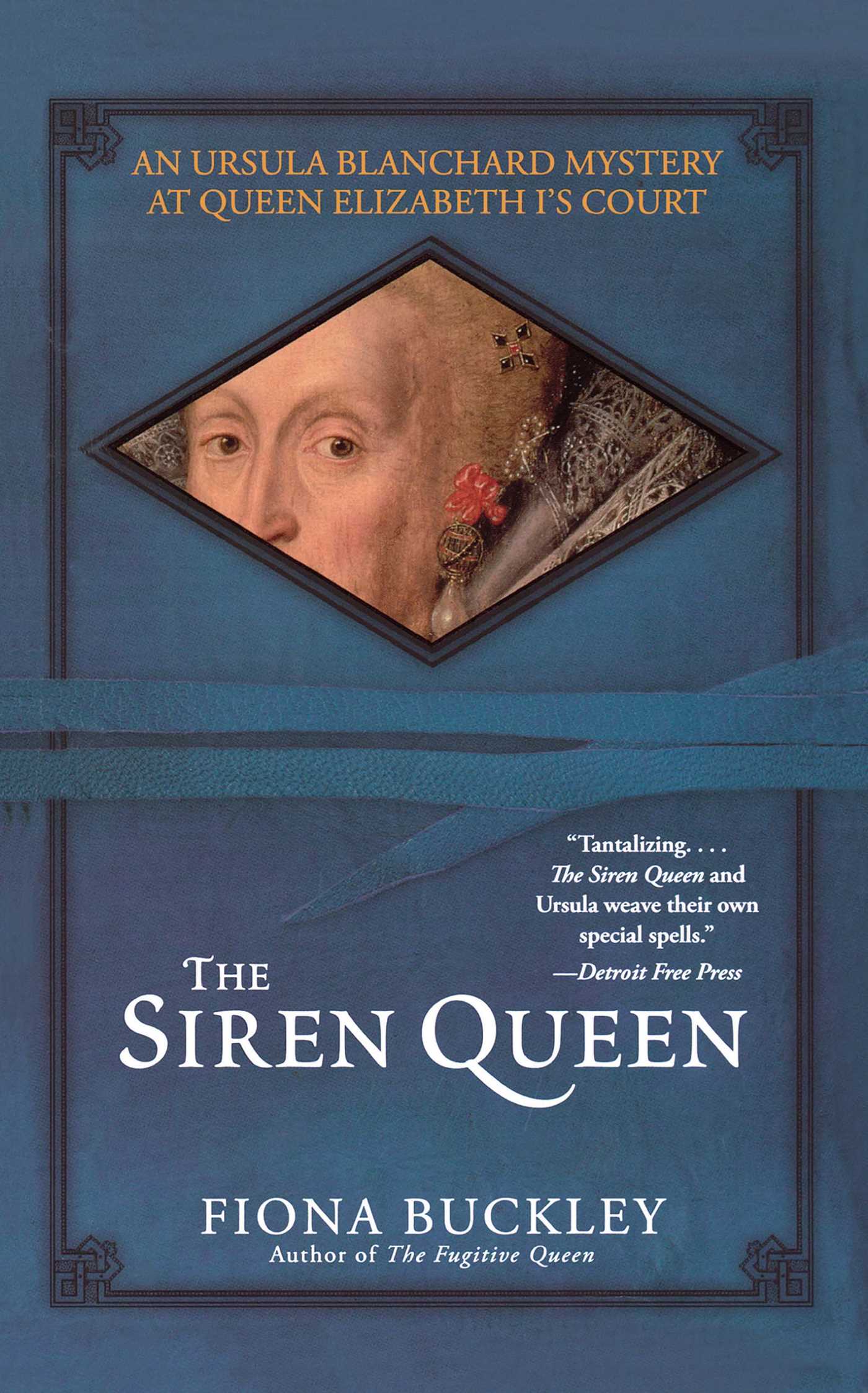 Siren Queen: An Ursula Blanchard Mystery at Queen Elizabeth I's