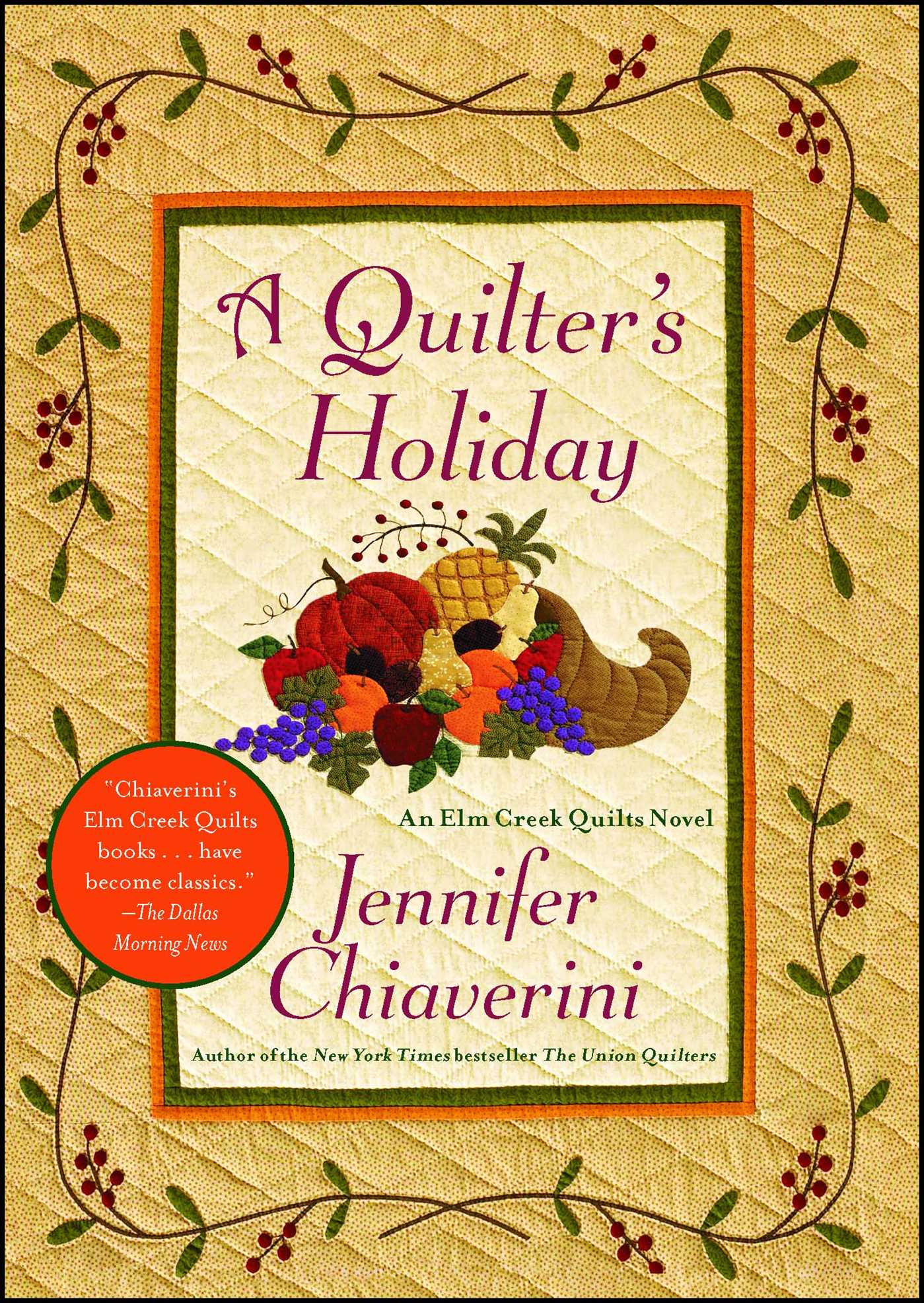 Quilter's Holiday: An Elm Creek Quilts Novel