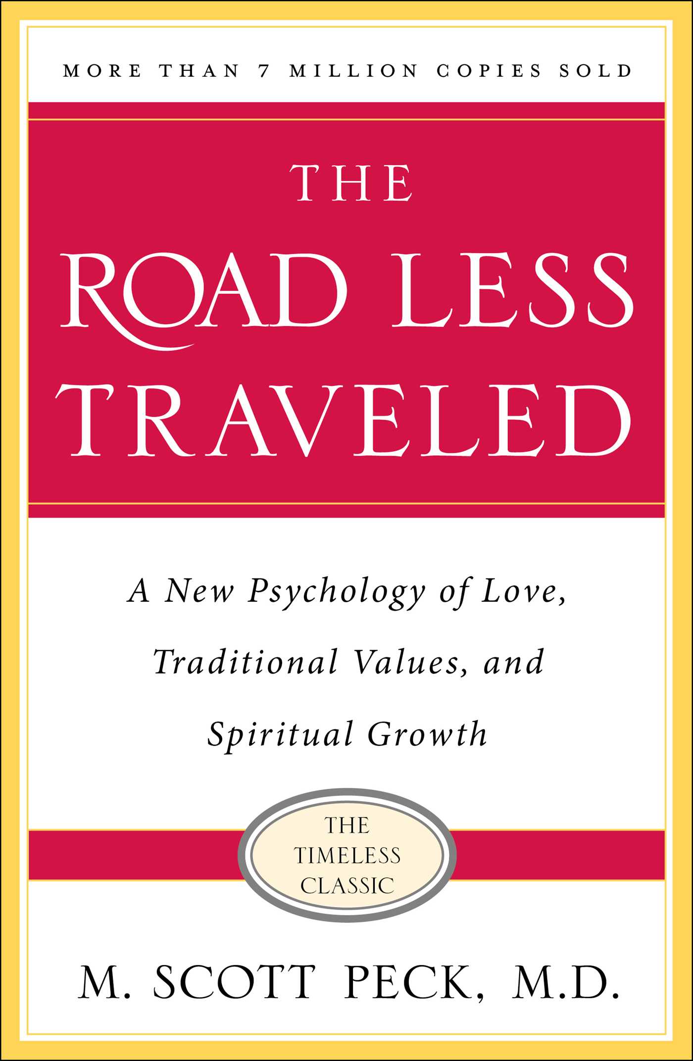 Road Less Traveled: A New Psychology of Love, Traditional Values and Spiritual Growth