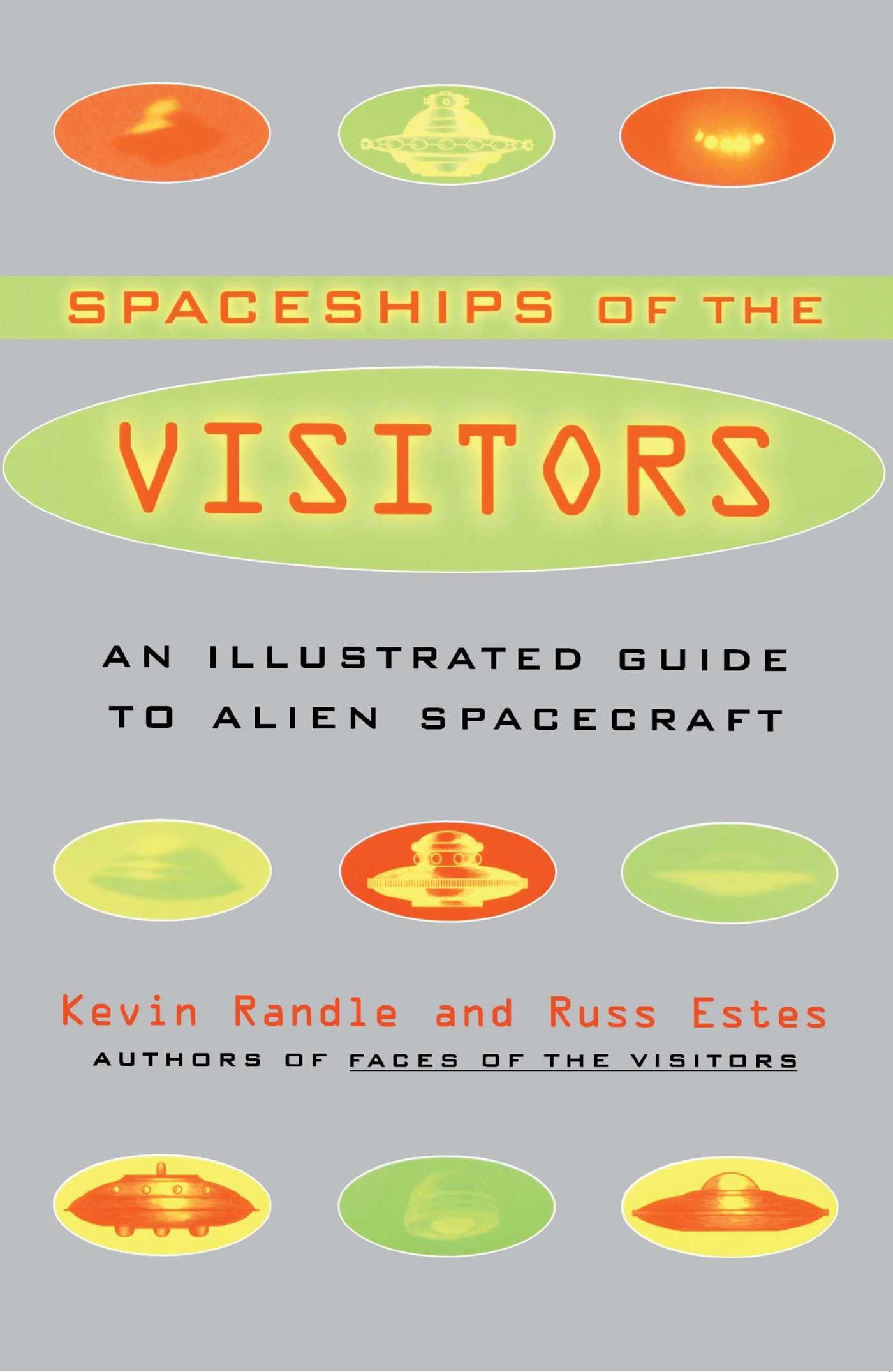 Spaceships of the Visitors: An Illustrated Guide to Alien Spacecraft