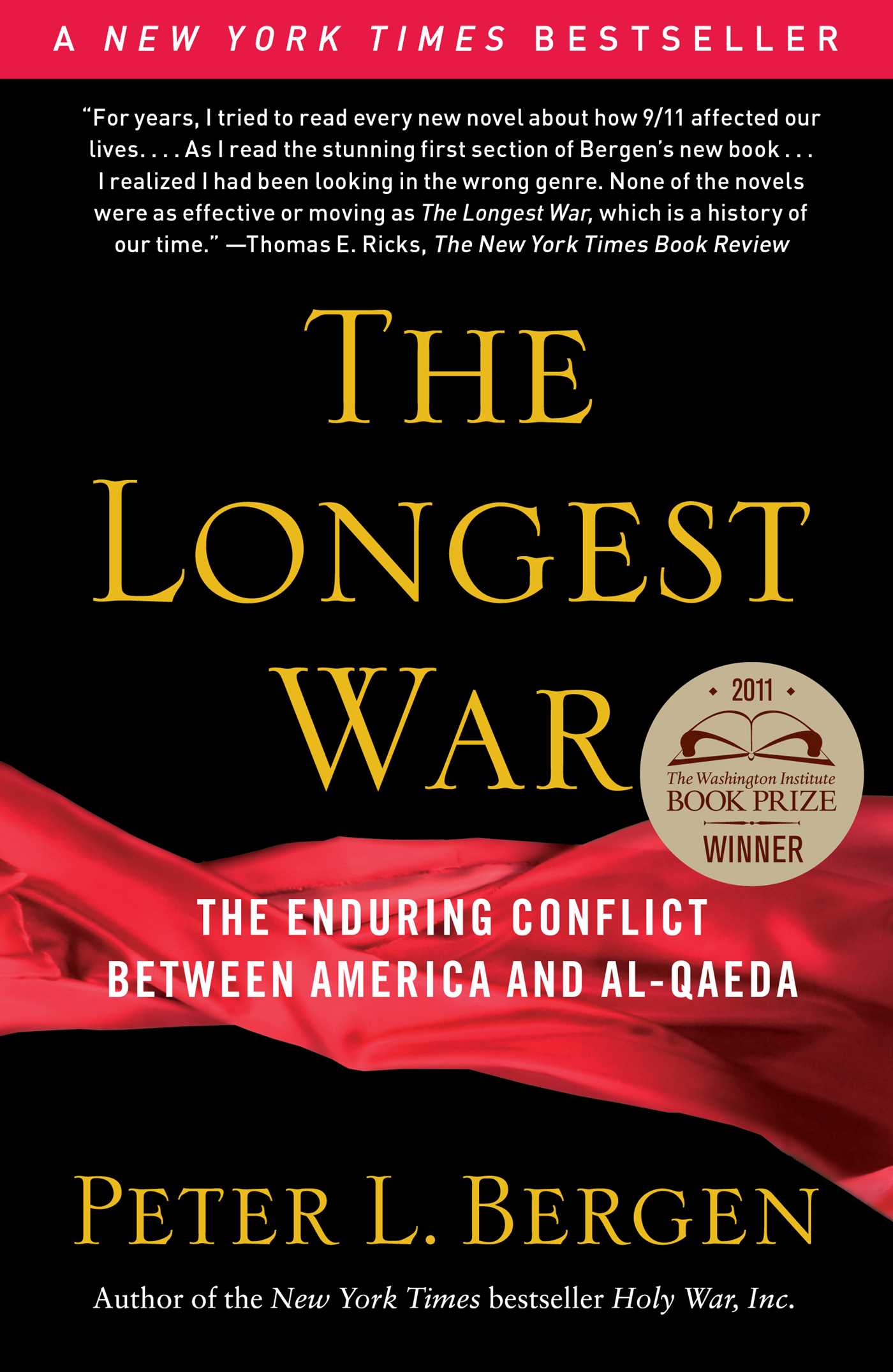 Longest War: The Enduring Conflict between America and Al-Qaeda
