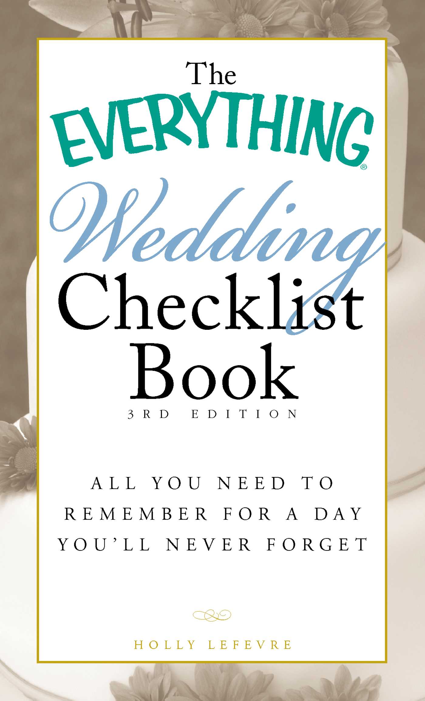 Everything Wedding Checklist Book: All you need to remember for a day you'll never forget