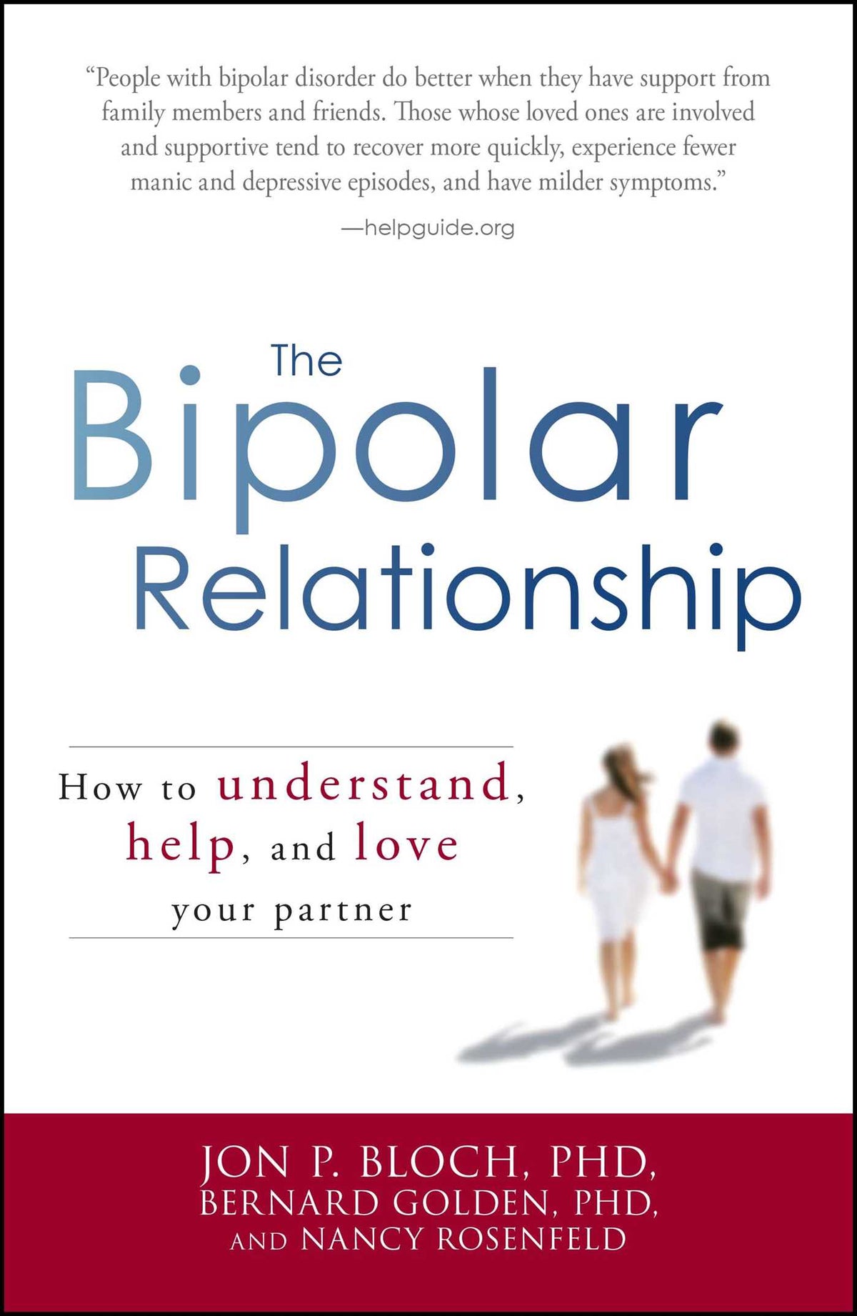 Bipolar Relationship: How to understand, help, and love your partner