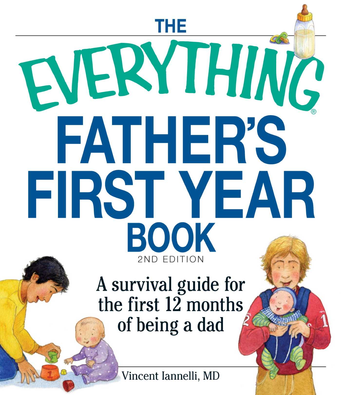Everything Father's First Year Book: A survival guide for the first 12 months of being a dad