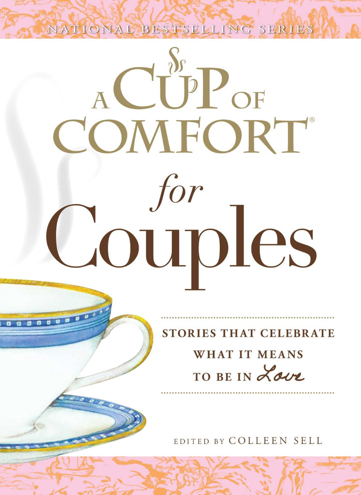 Cup of Comfort for Couples: Stories that celebrate what it means to be in love
