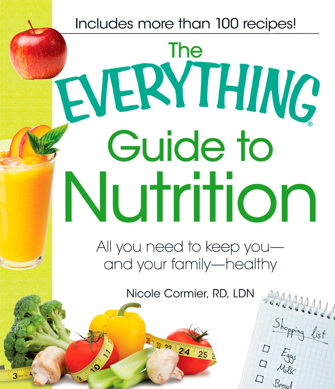 Everything Guide to Nutrition: All you need to keep you - and your family - healthy