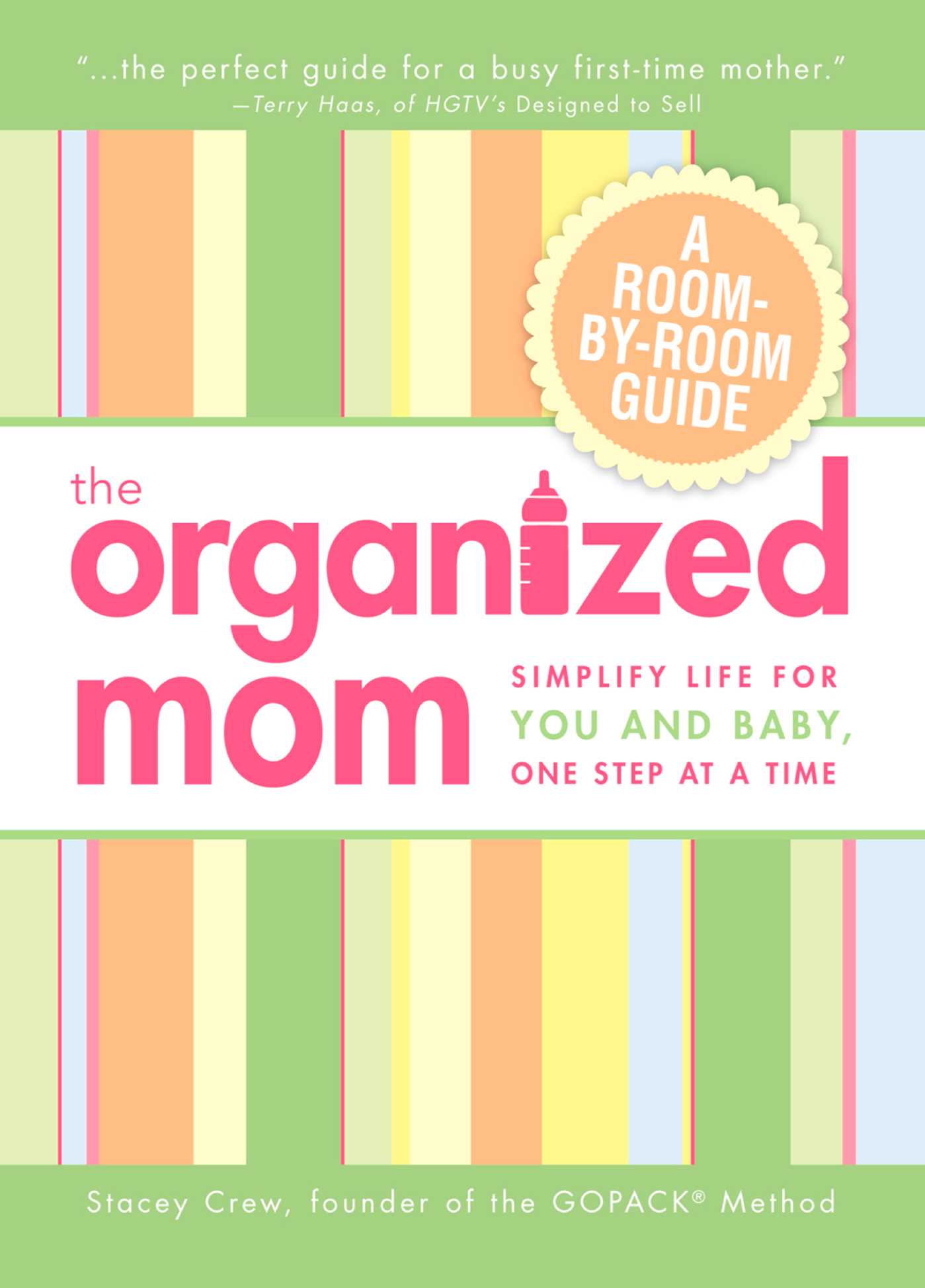 Organized Mom: Simplify Life for You and Baby, One Step at a Time