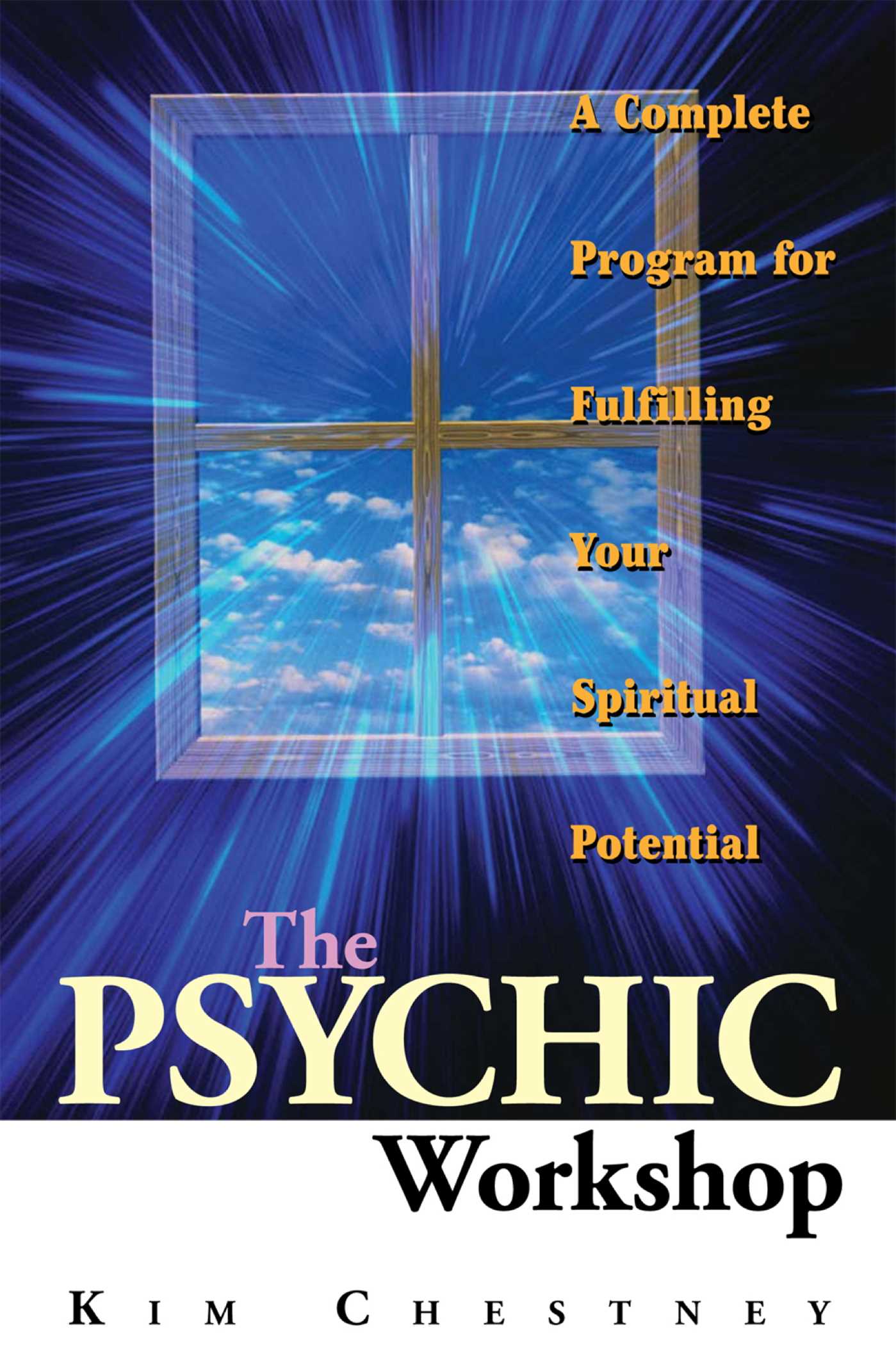 Psychic Workshop: A Complete Program for Fulfilling Your Spiritual Potential