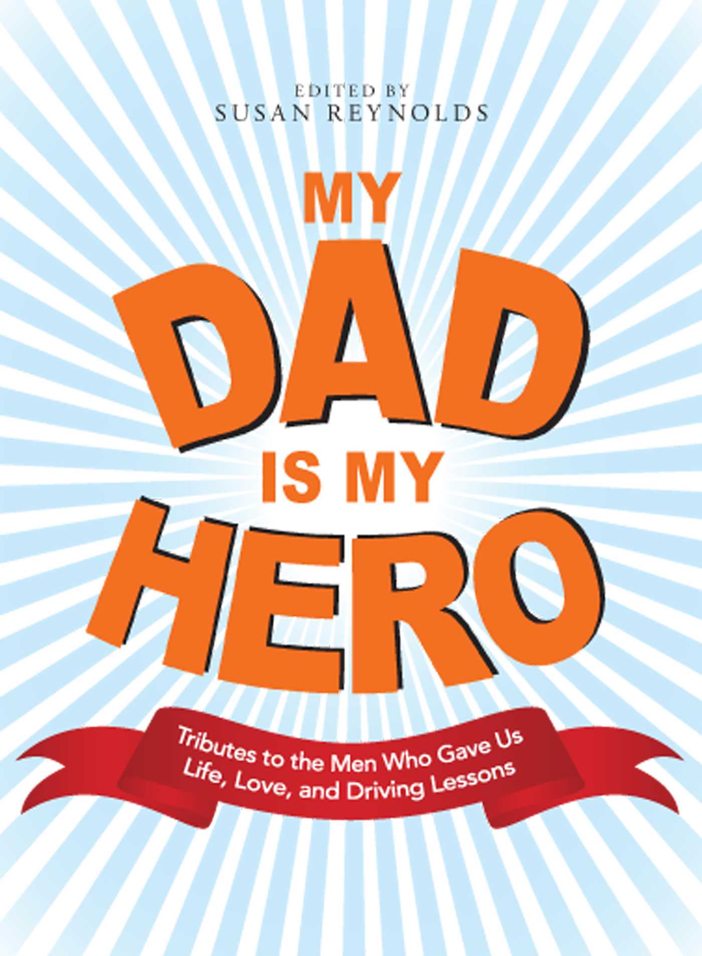 My Dad Is My Hero