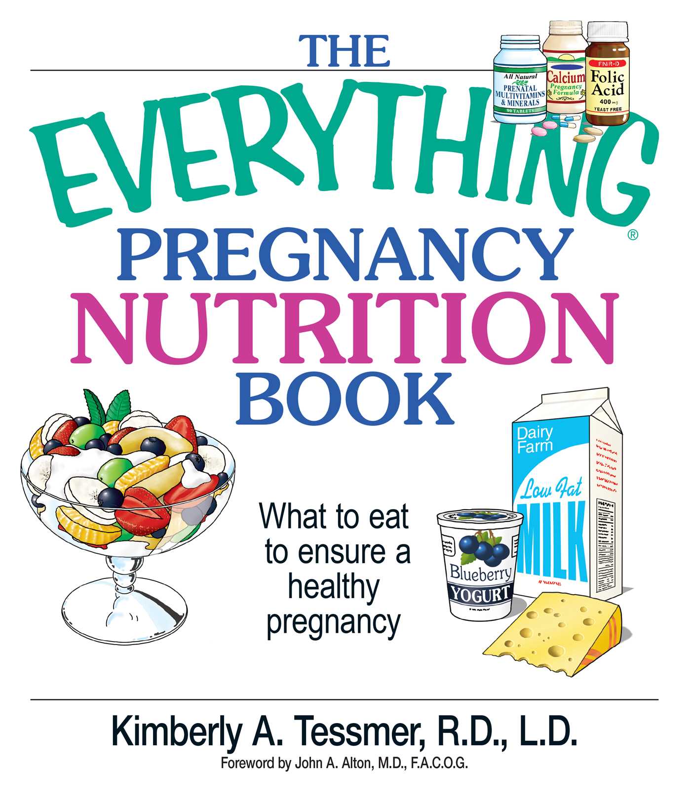 Everything Pregnancy Nutrition Book: What To Eat To Ensure A Healthy Pregnancy