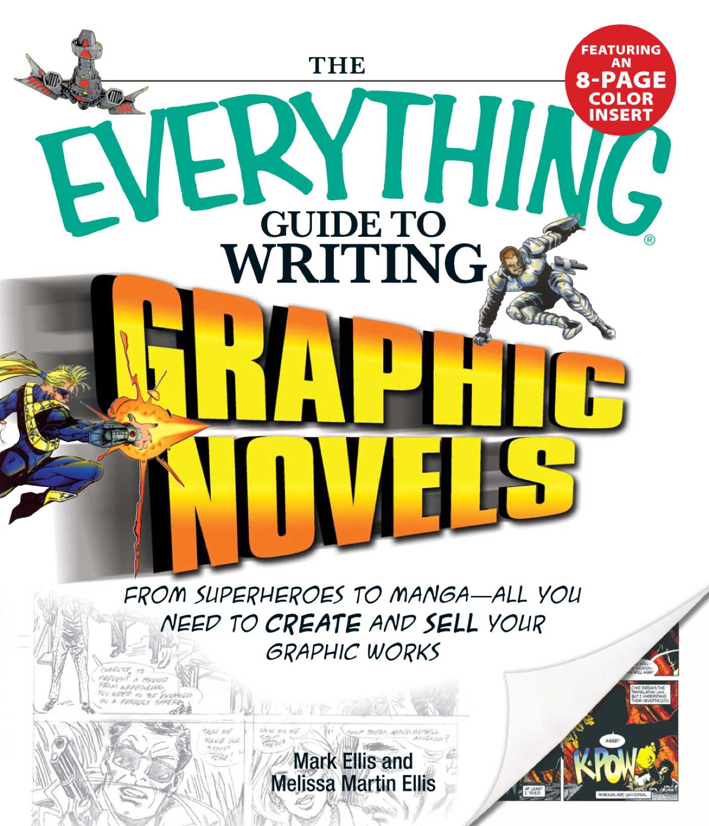 Everything Guide to Writing Graphic Novels: From superheroes to manga—all you need to start creating your own graphic works