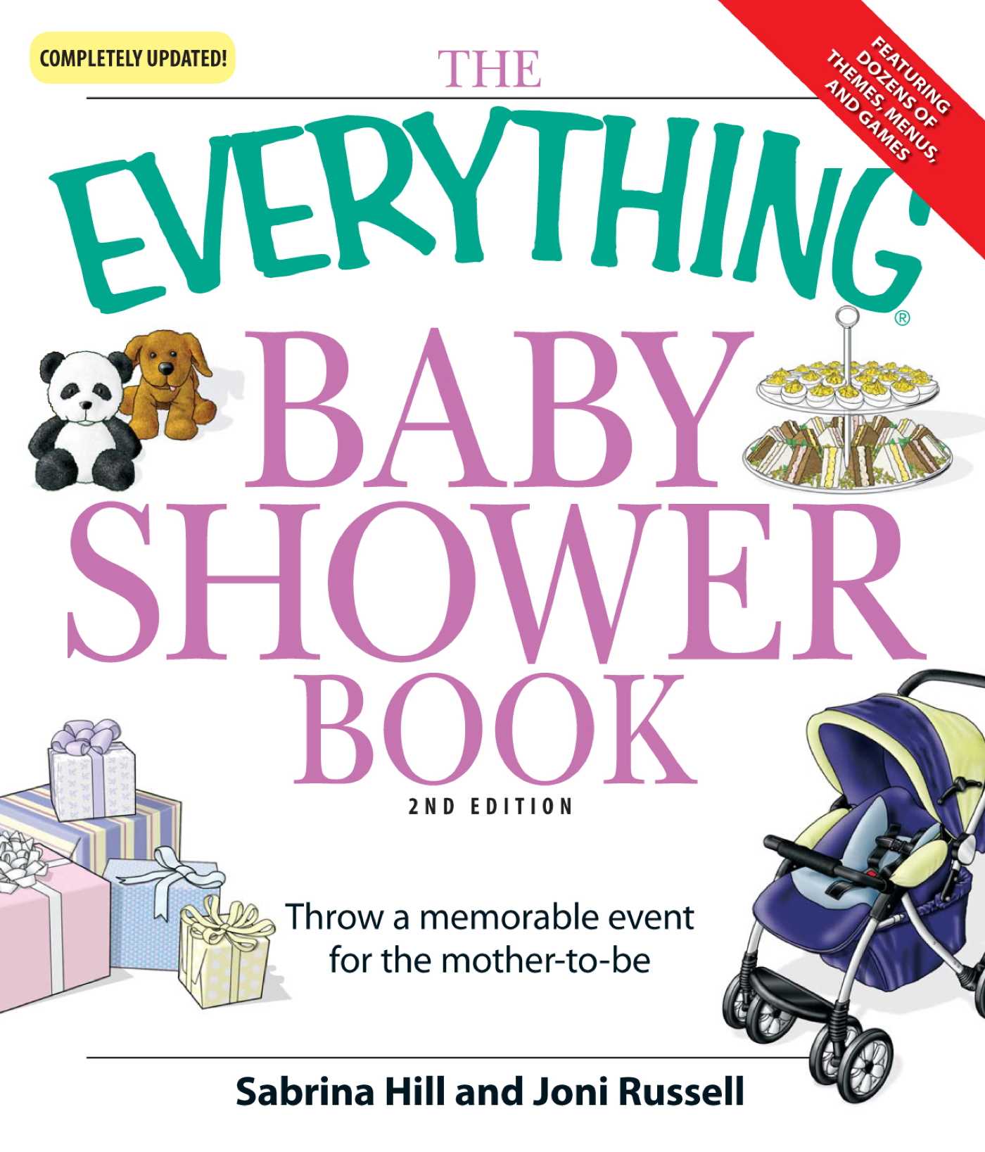 Everything Baby Shower Book: Throw a memorable event for mother-to-be