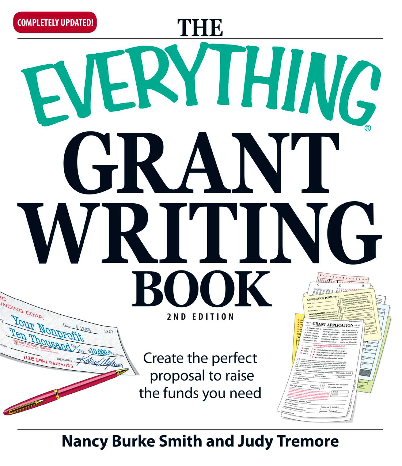 Everything Grant Writing Book: Create the perfect proposal to raise the funds you need