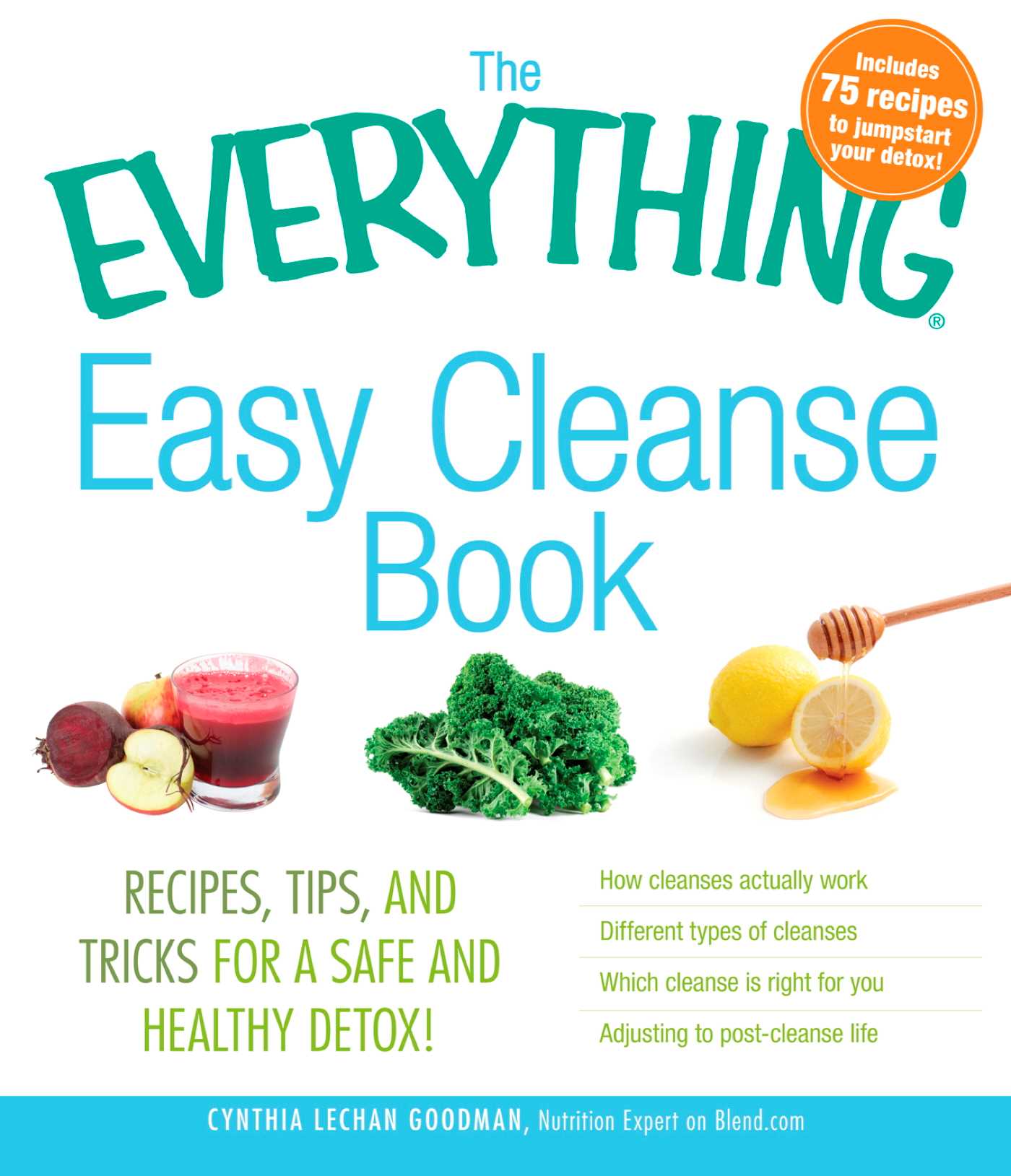 Everything Easy Cleanse Book: Recipes, tips, and tricks for a safe and healthy detox!