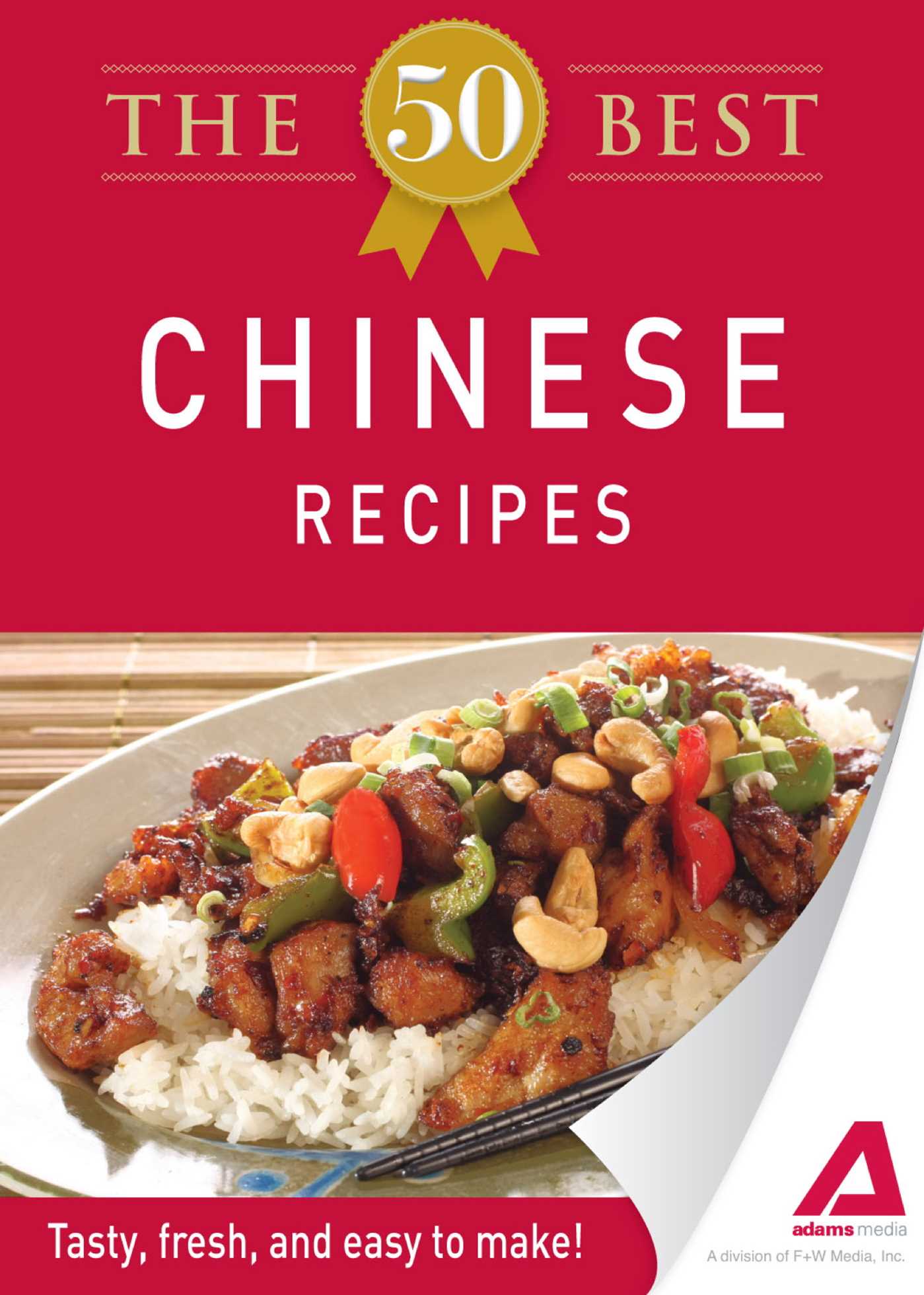 50 Best Chinese Recipes: Tasty, fresh, and easy to make!