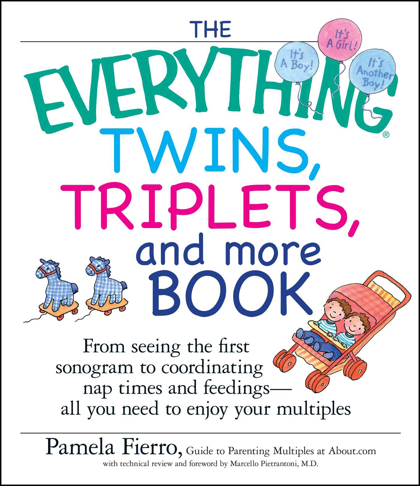 Everything Twins, Triplets, and More Book: From pregnancy to delivery and beyond--all you need to enjoy your multiples