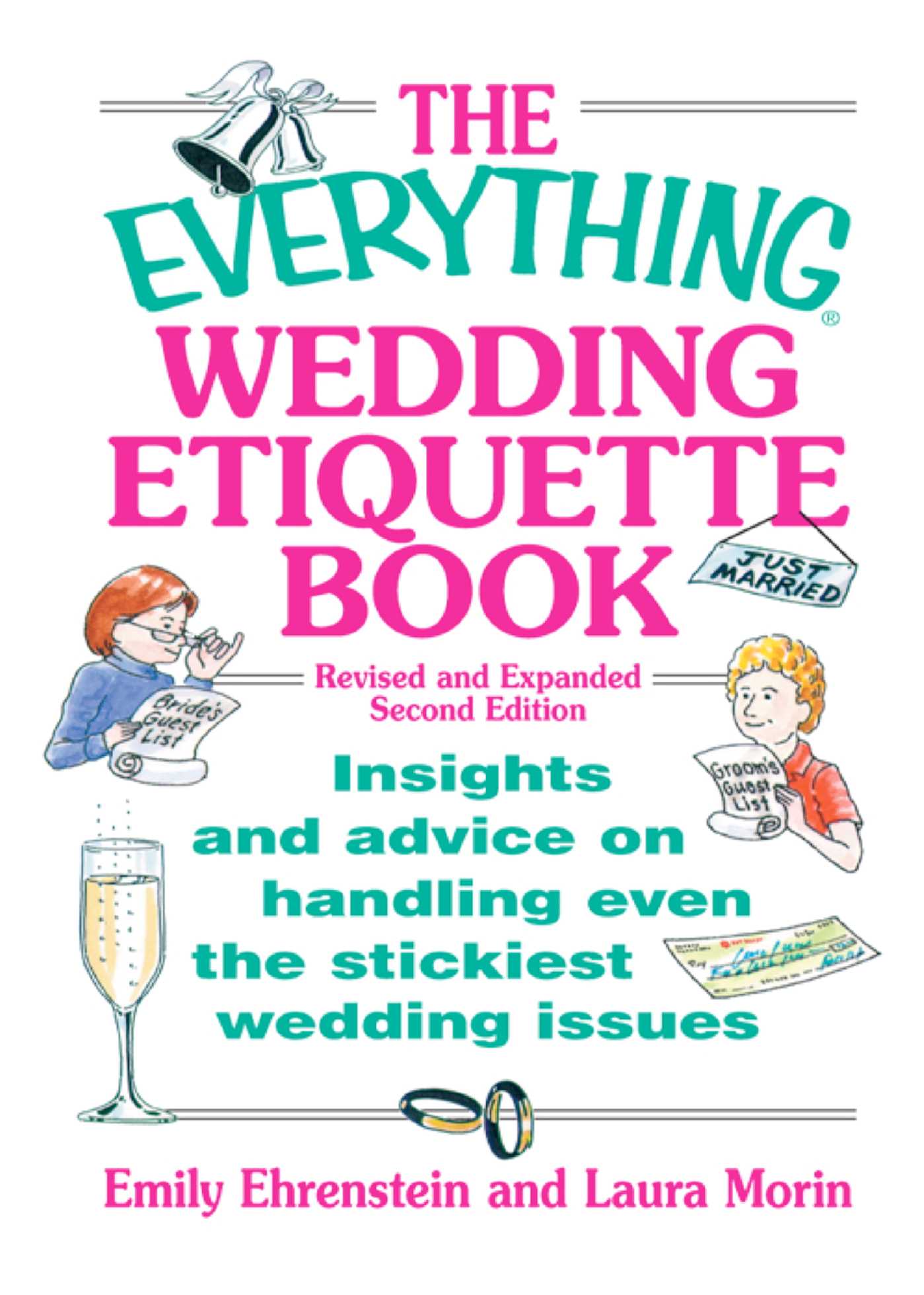 Everything Wedding Etiquette Book: Insights and Advice on Handling Even the Stickiest Wedding Issues