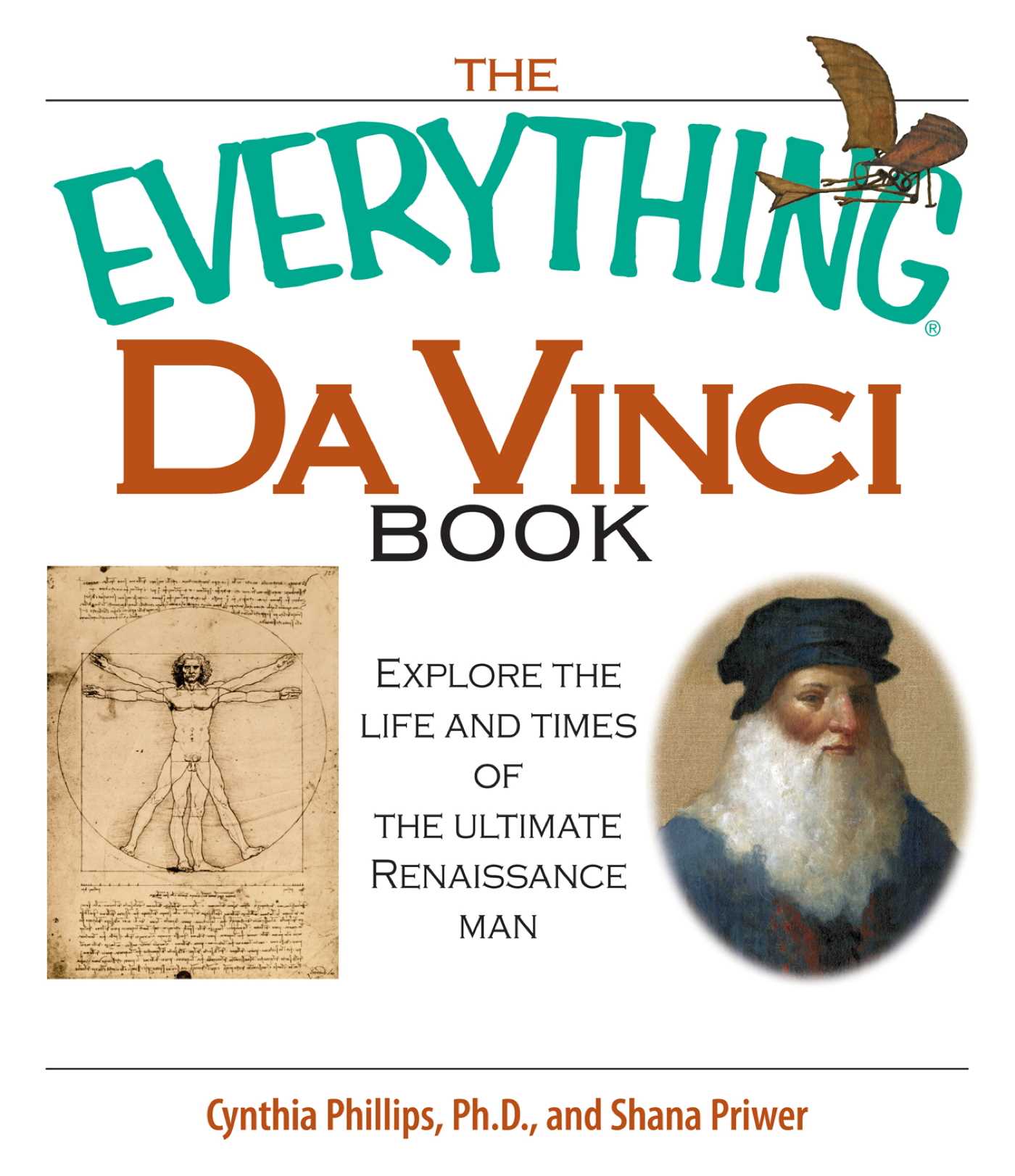 Everything Da Vinci Book: Explore the life and times of the Ultimate Renaissance Man