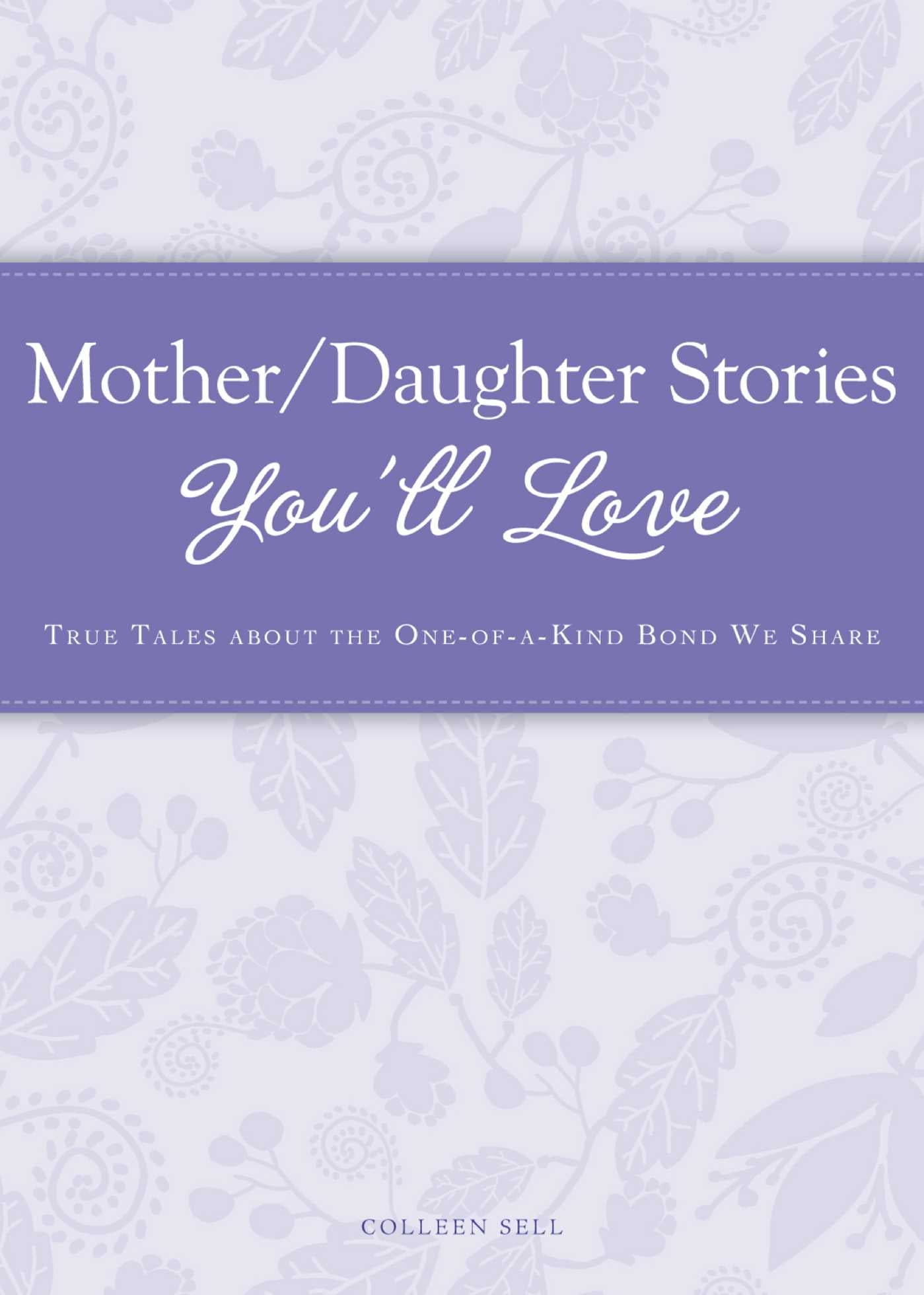 Mother/Daughter Stories You'll Love