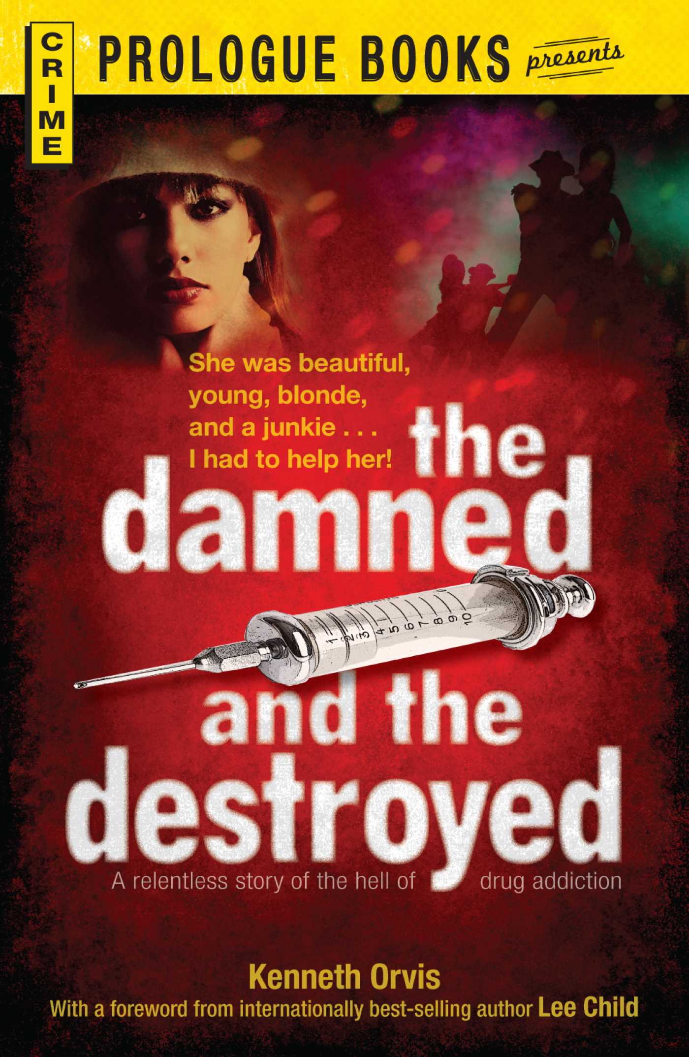 Damned and the Destroyed