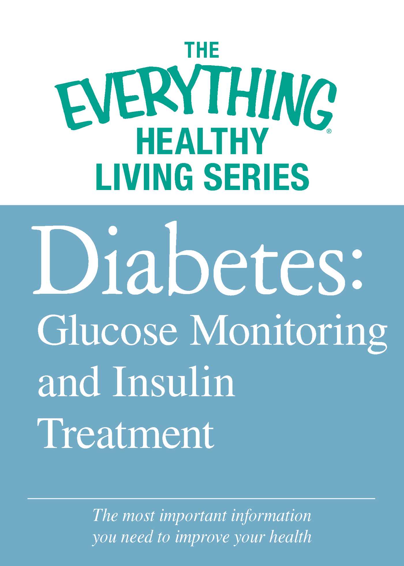 Diabetes: Glucose Monitoring and Insulin Treatment