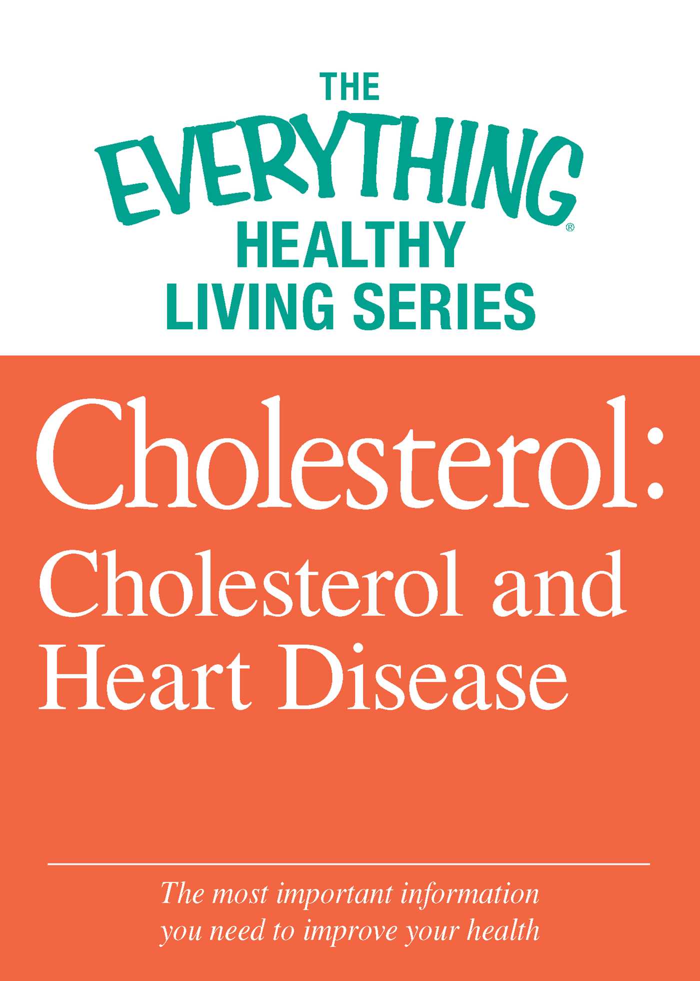 Cholesterol: Cholesterol and Heart Disease